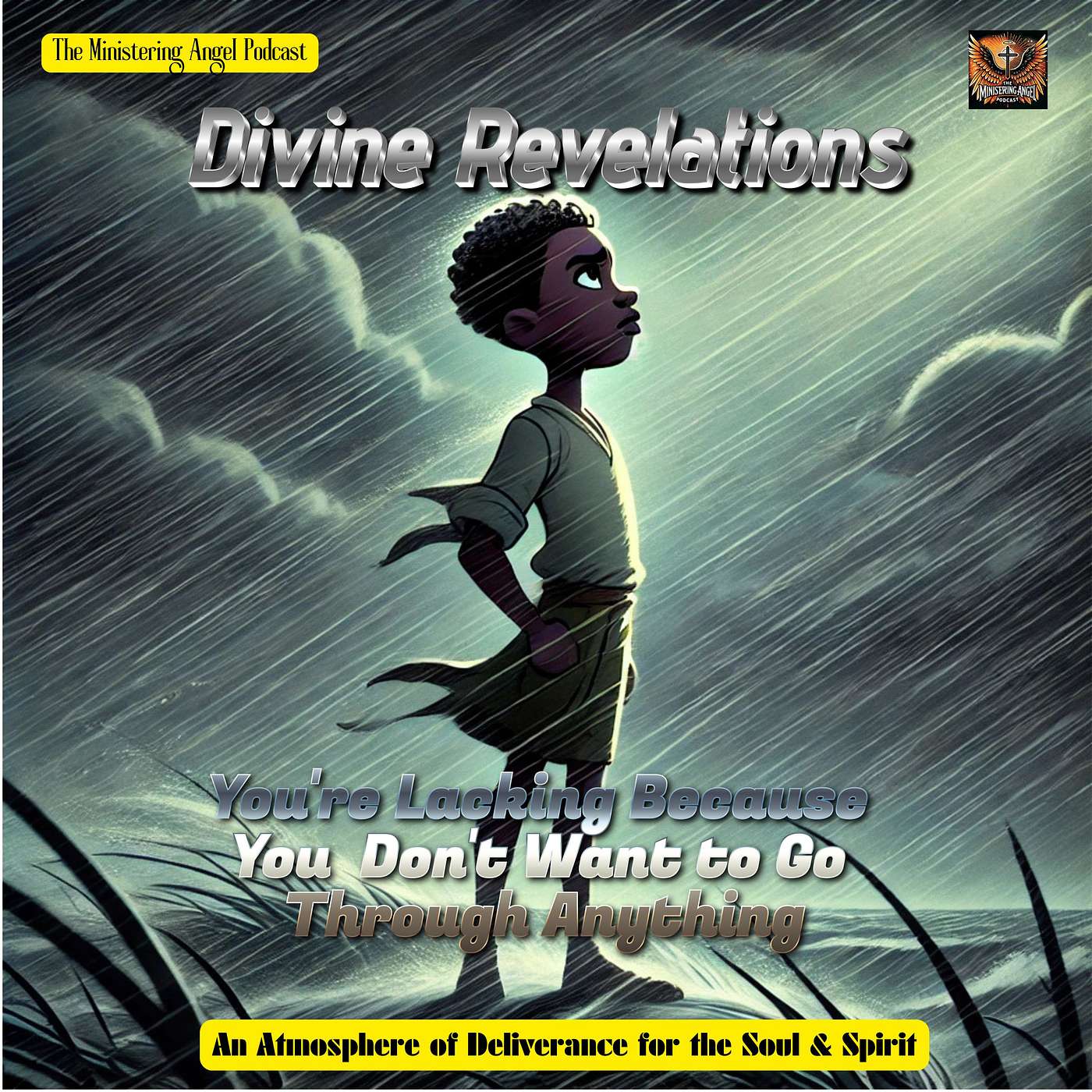 Divine Revelations: You're Lacking Because You Don't Want to Go Through Anything!