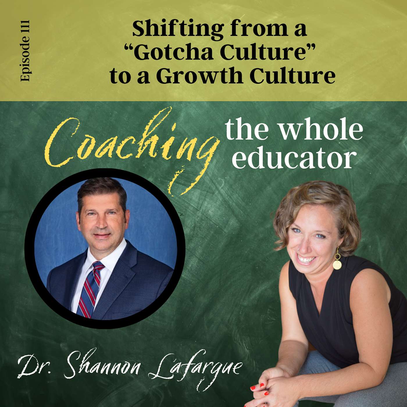 #111: Strategies to Shift From a “Gotcha Culture” to a Growth Culture