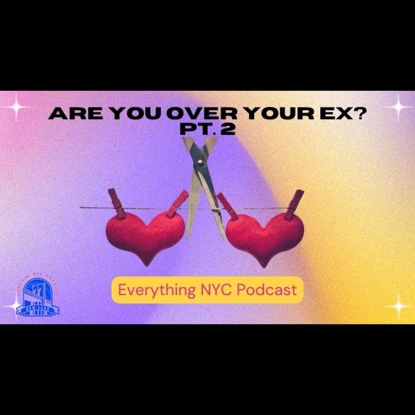 Are You Over Your Ex? PT. 2