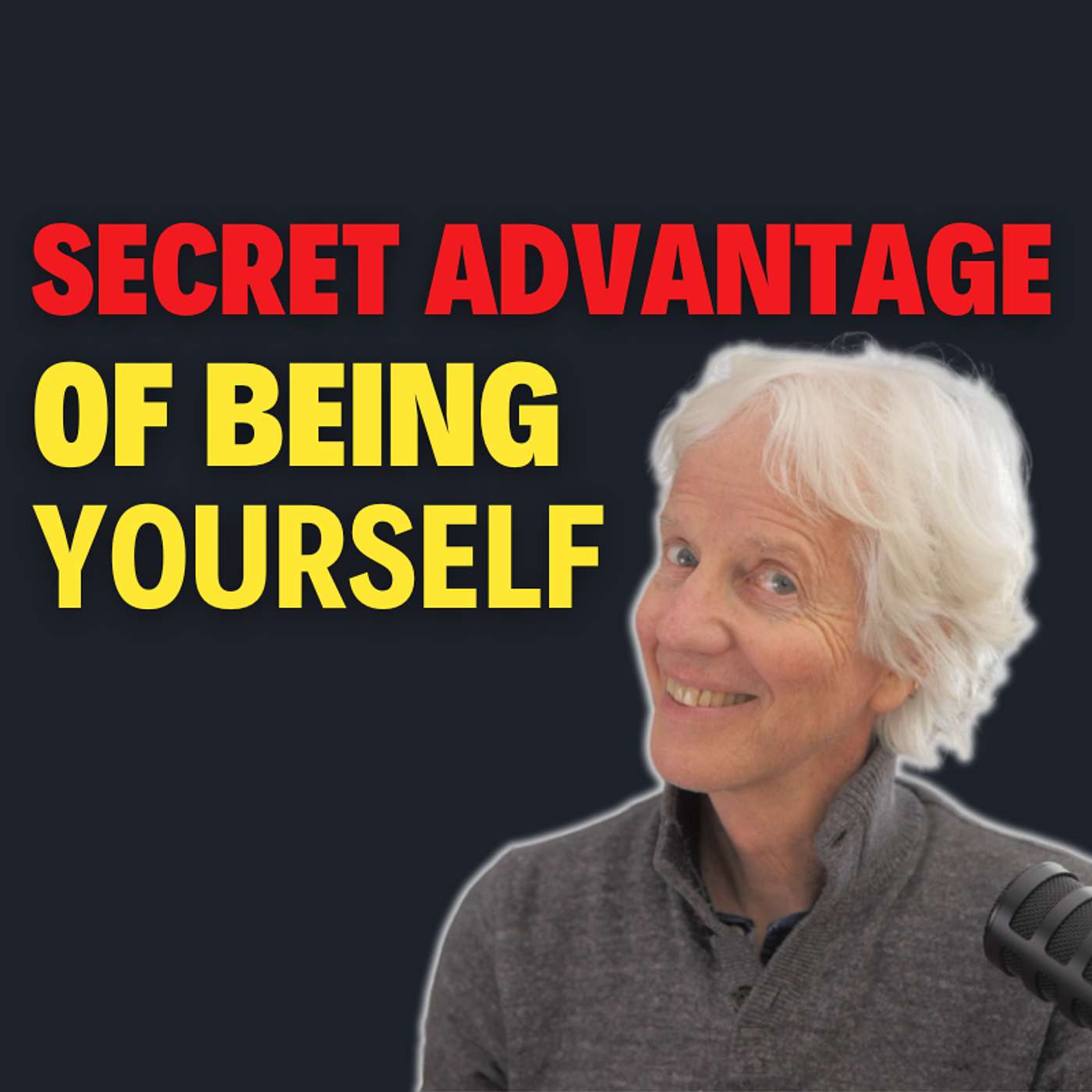 192. The Secret Advantage of Being Yourself No One Talks About
