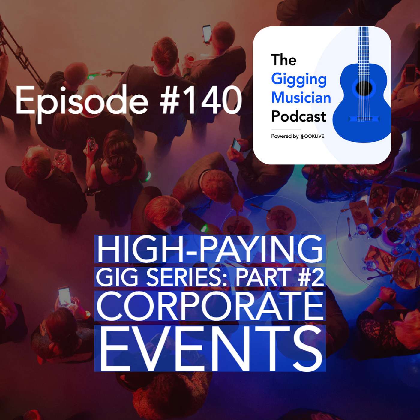 High-Paying Gig Series: Part #2 Corporate Events