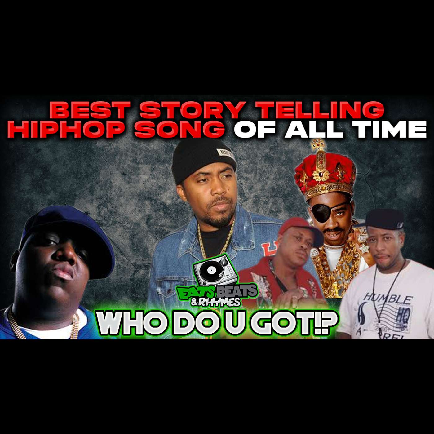 BEST STORYTELLING RAP SONGS OF ALL TIME / BIGGIE, NAS, ICE CUBE, GANG STARR & MORE / WHO DO U GOT!?