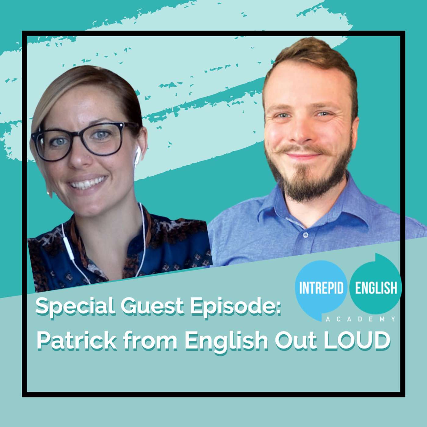 Special Guest Episode: Patrick from English Out LOUD