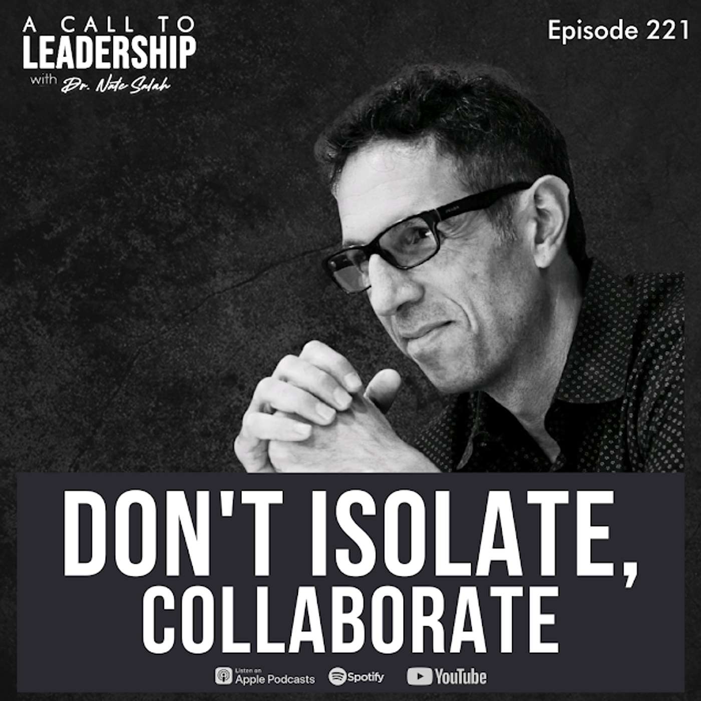 EP221: Don't Isolate, Collaborate