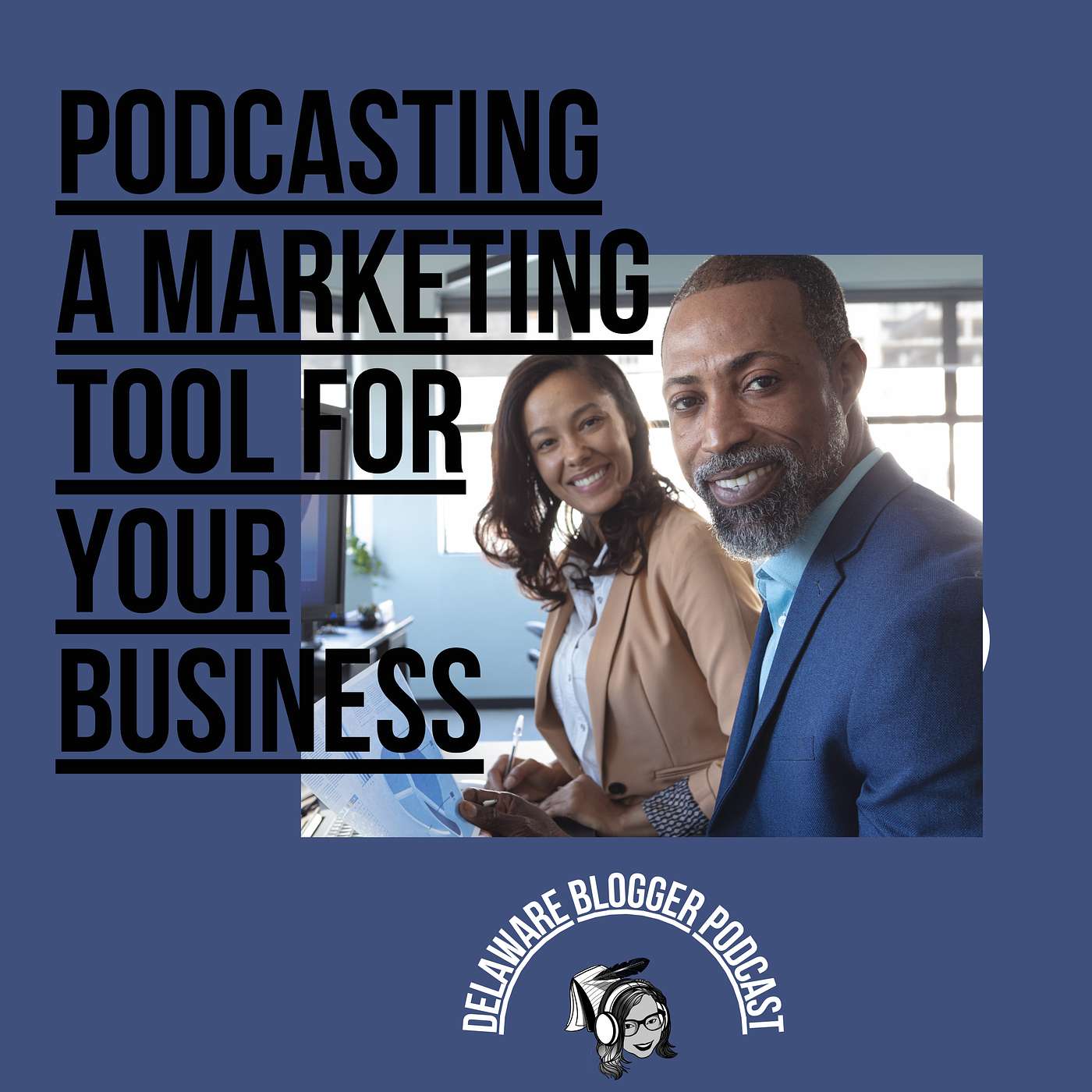 Podcasting a Marketing Tools for Your Business - Eps. #251 episode artwork