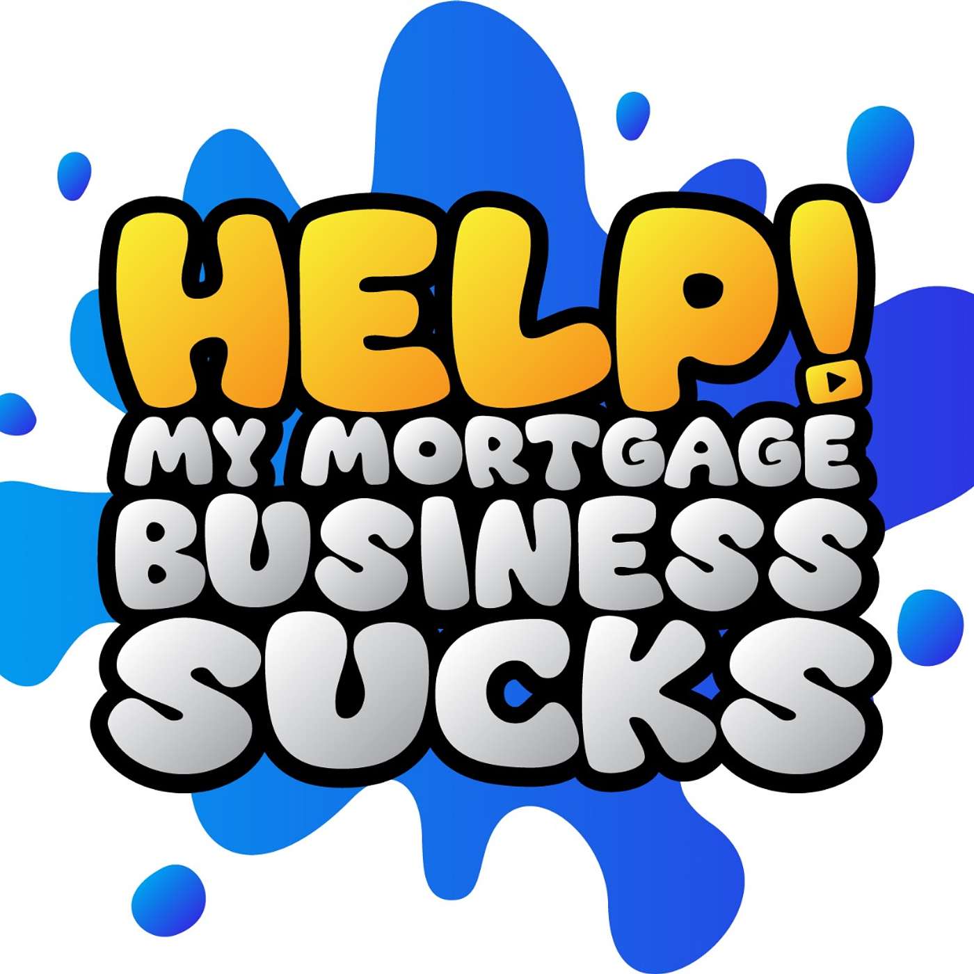 Help! My Mortgage Business Sucks.