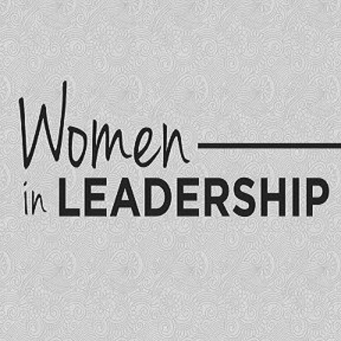 Women In Leadership | Steve Sundby | Sunday November 22, 2015 episode artwork