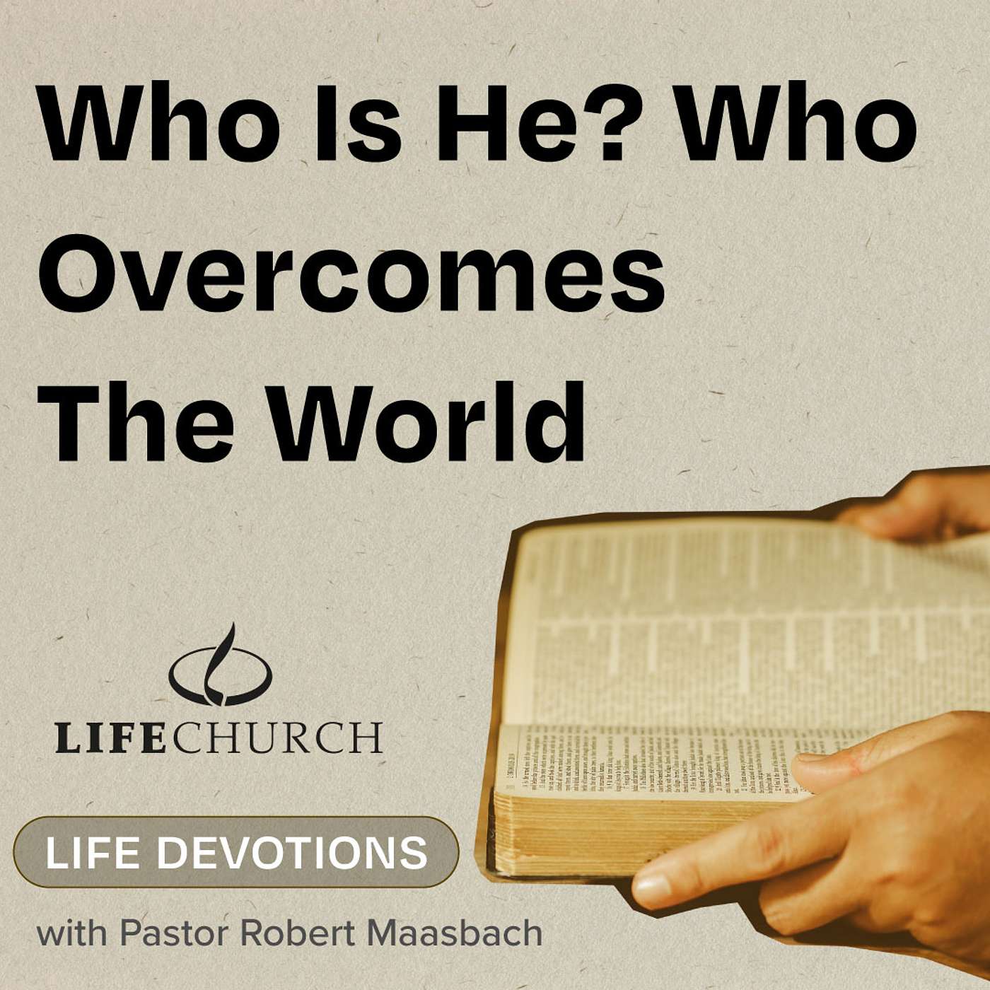 Who Is He? Who Overcomes The World - 2.9.24