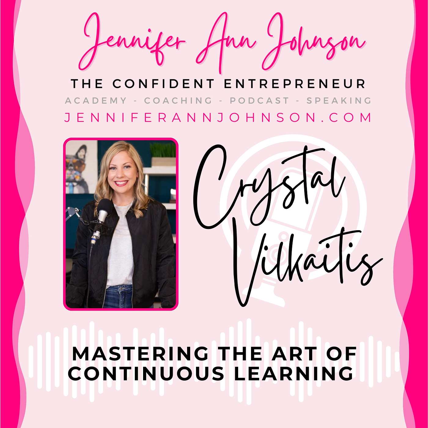 The Confident Entrepreneur With Jennifer Ann Johnson