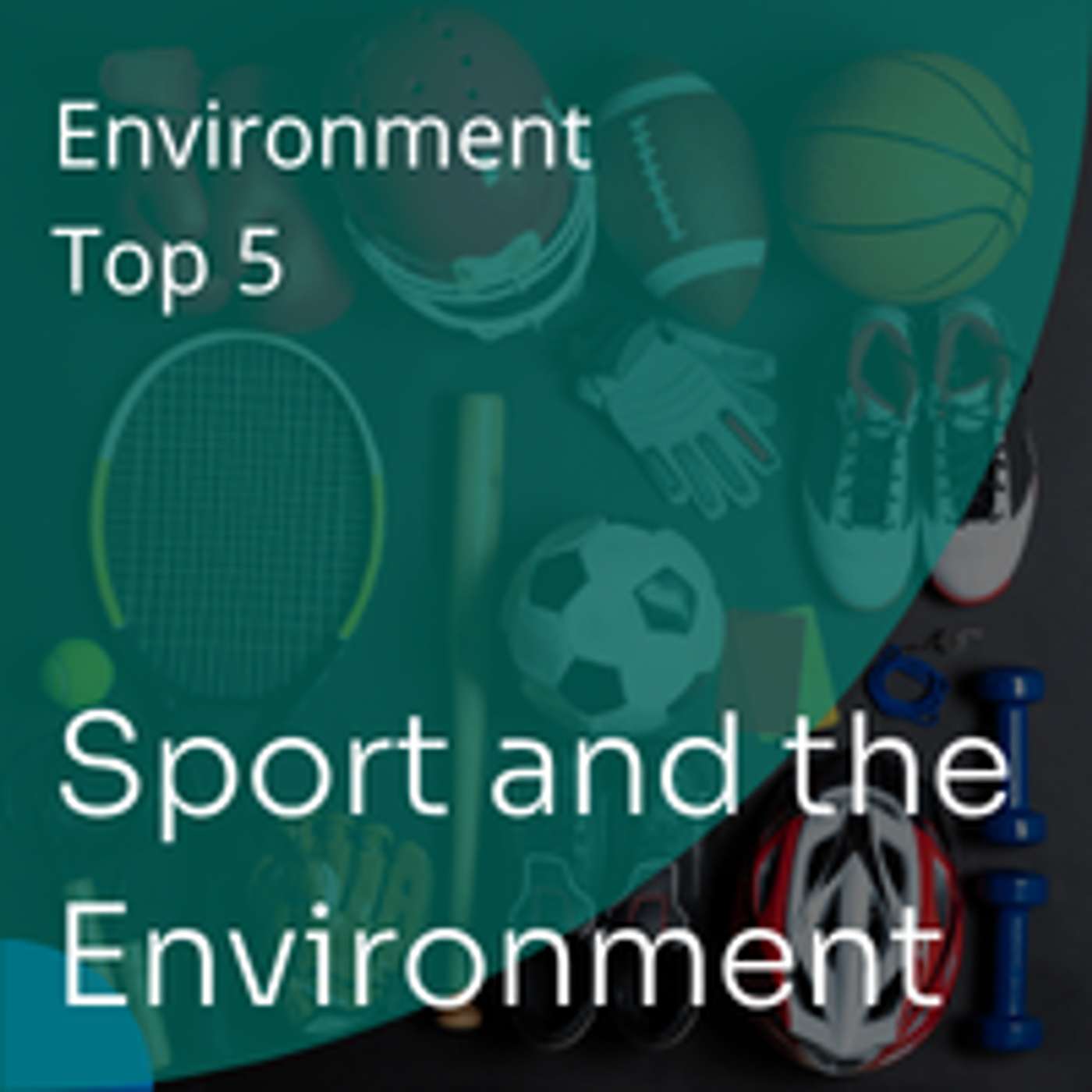 Sport and the Environment - The power, the impact, the opportunity