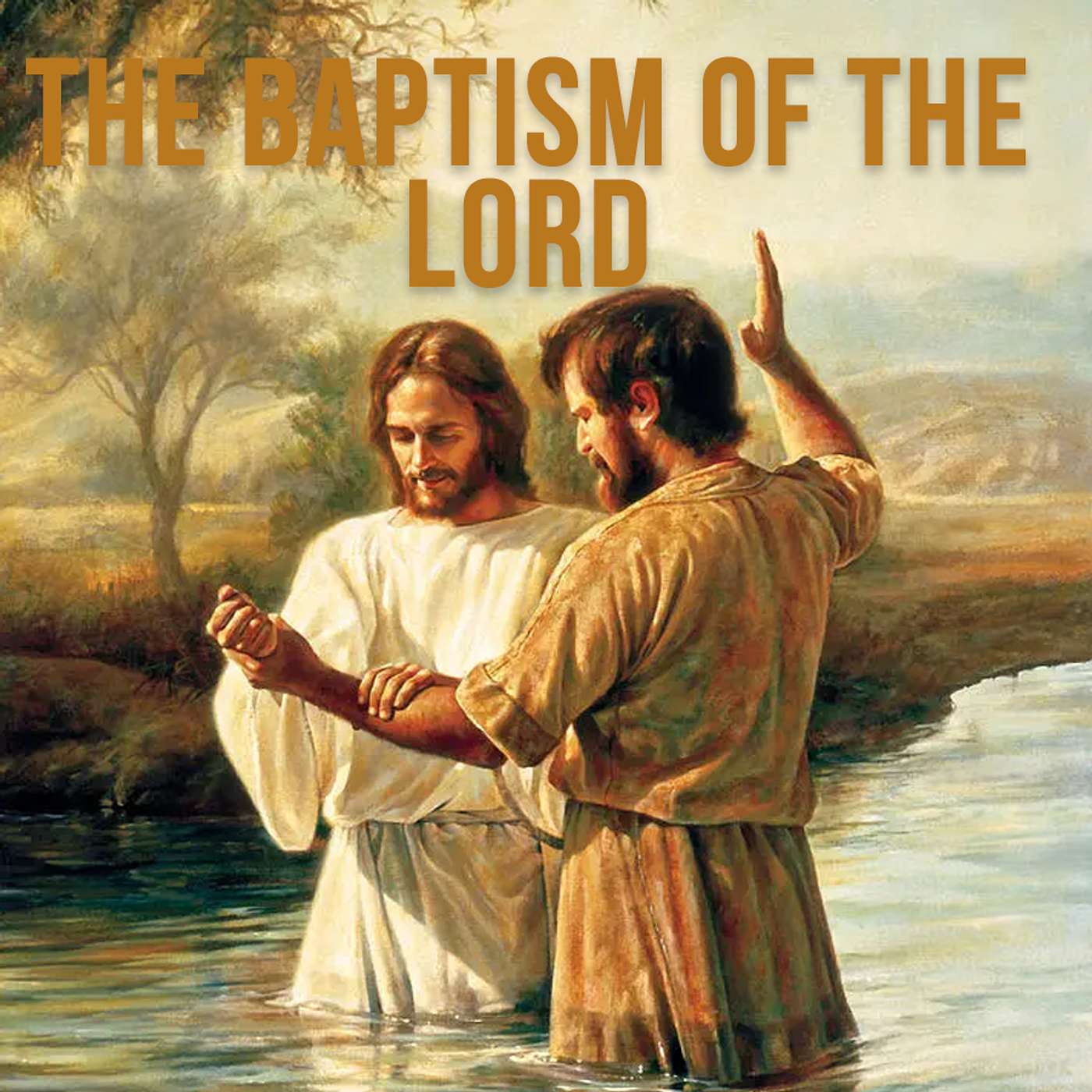 Season 5 Episode 7 - Baptism of the Lord