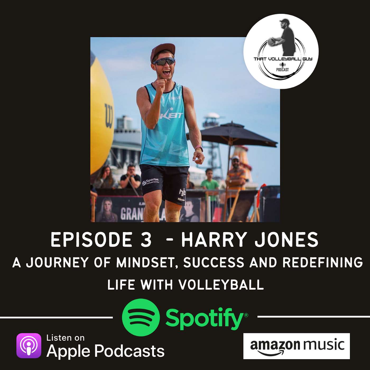 Harry Jones - A Journey Of Mindset, Success and Redefining Life With Volleyball