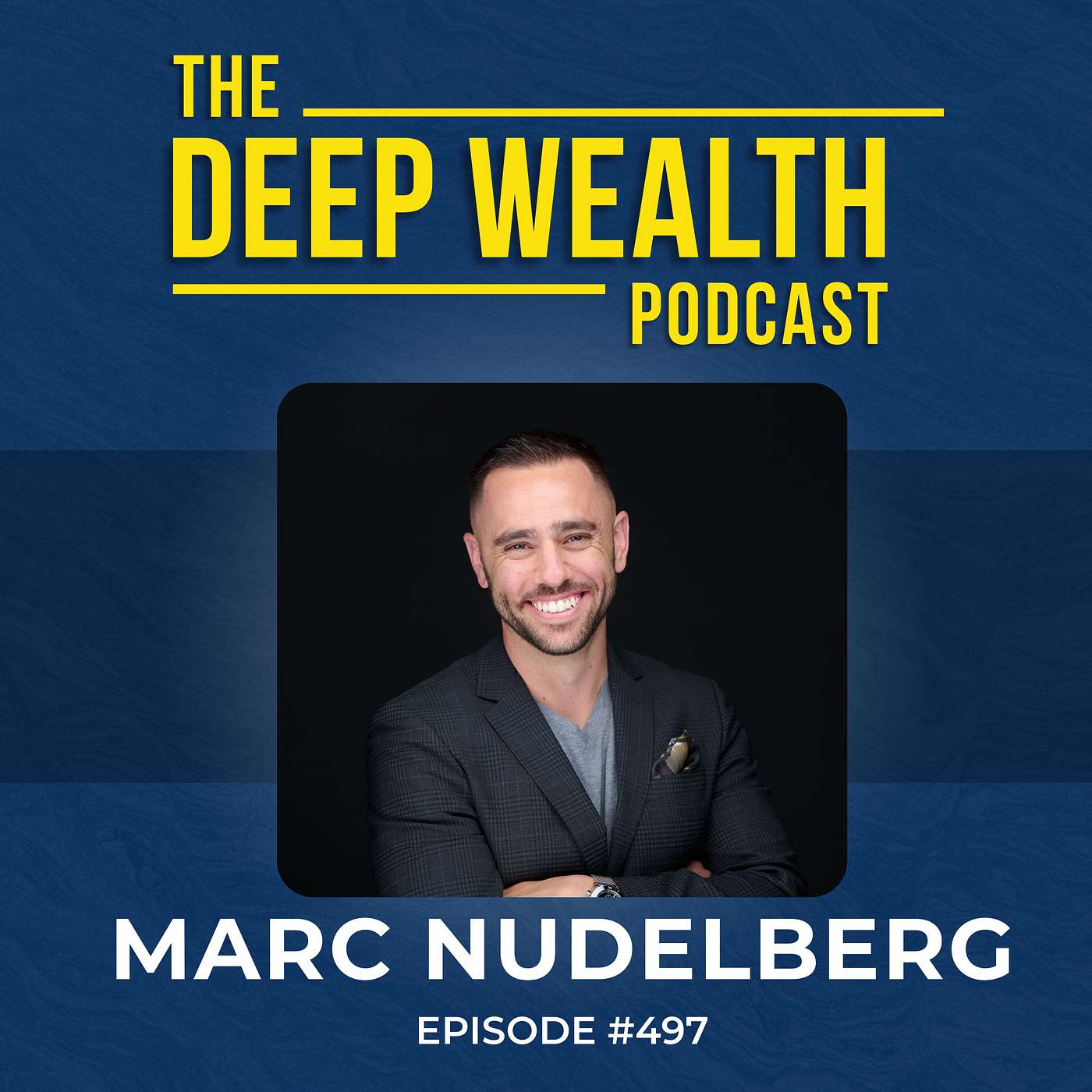 Former Division One Coach, TEDx Speaker, and Entrepreneur Marc Nudelberg Reveals The 1% Daily Rule To Ignite Unstoppable Revenue Growth (#497)