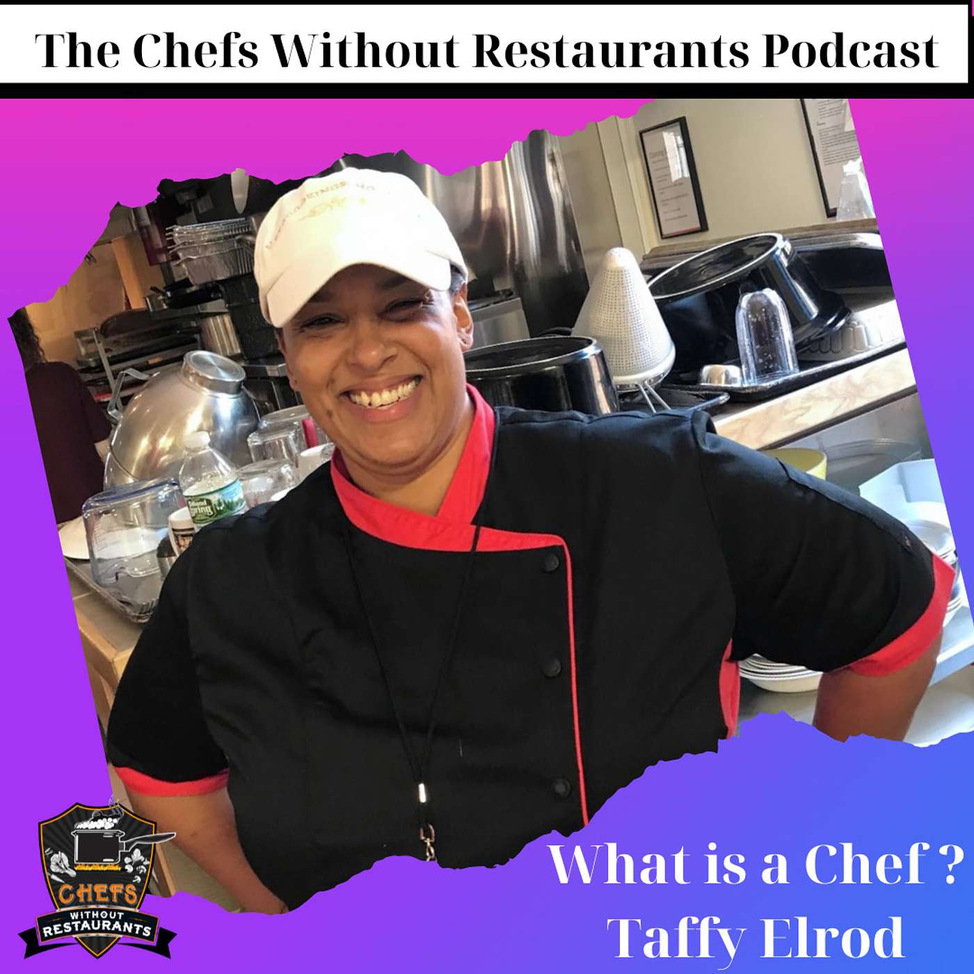 What is a Chef with Taffy Elrod