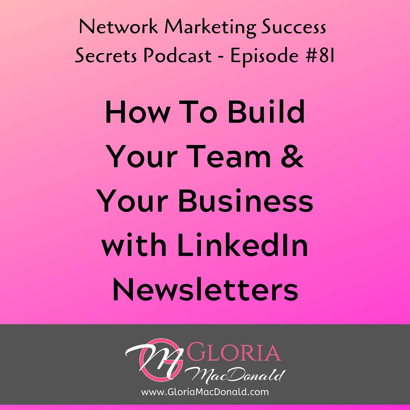 How To Build Your Team & Your Business with LinkedIn Newsletters