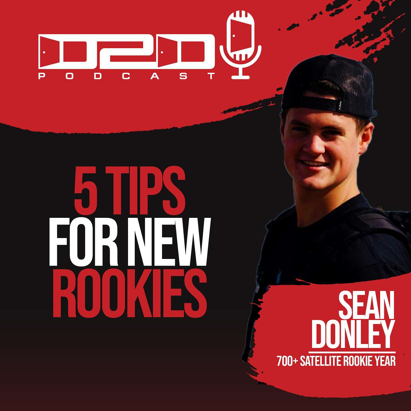 Advice for 1st Year Guys to CRUSH: Sean Donley - 700 Direct TV 2018 Rookie Year