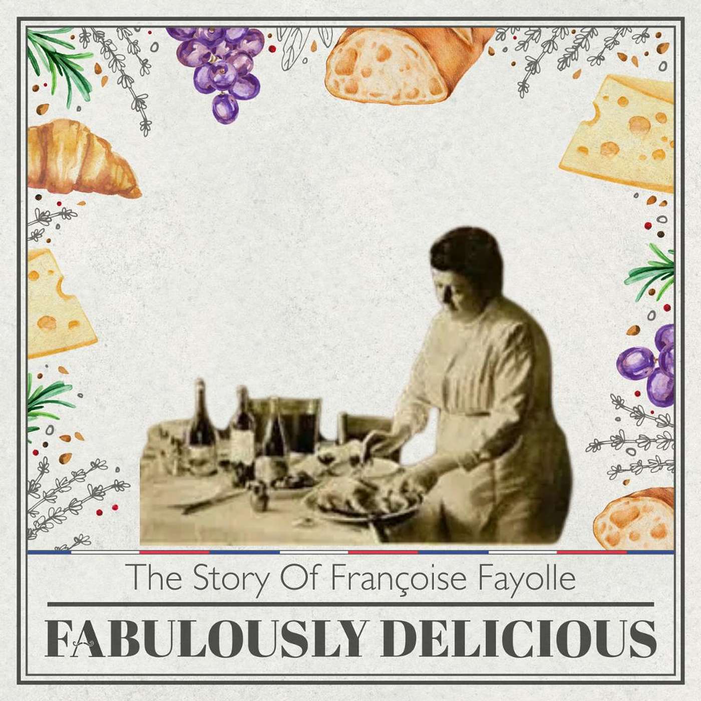 Fabulously Delicious: The French Food Podcast