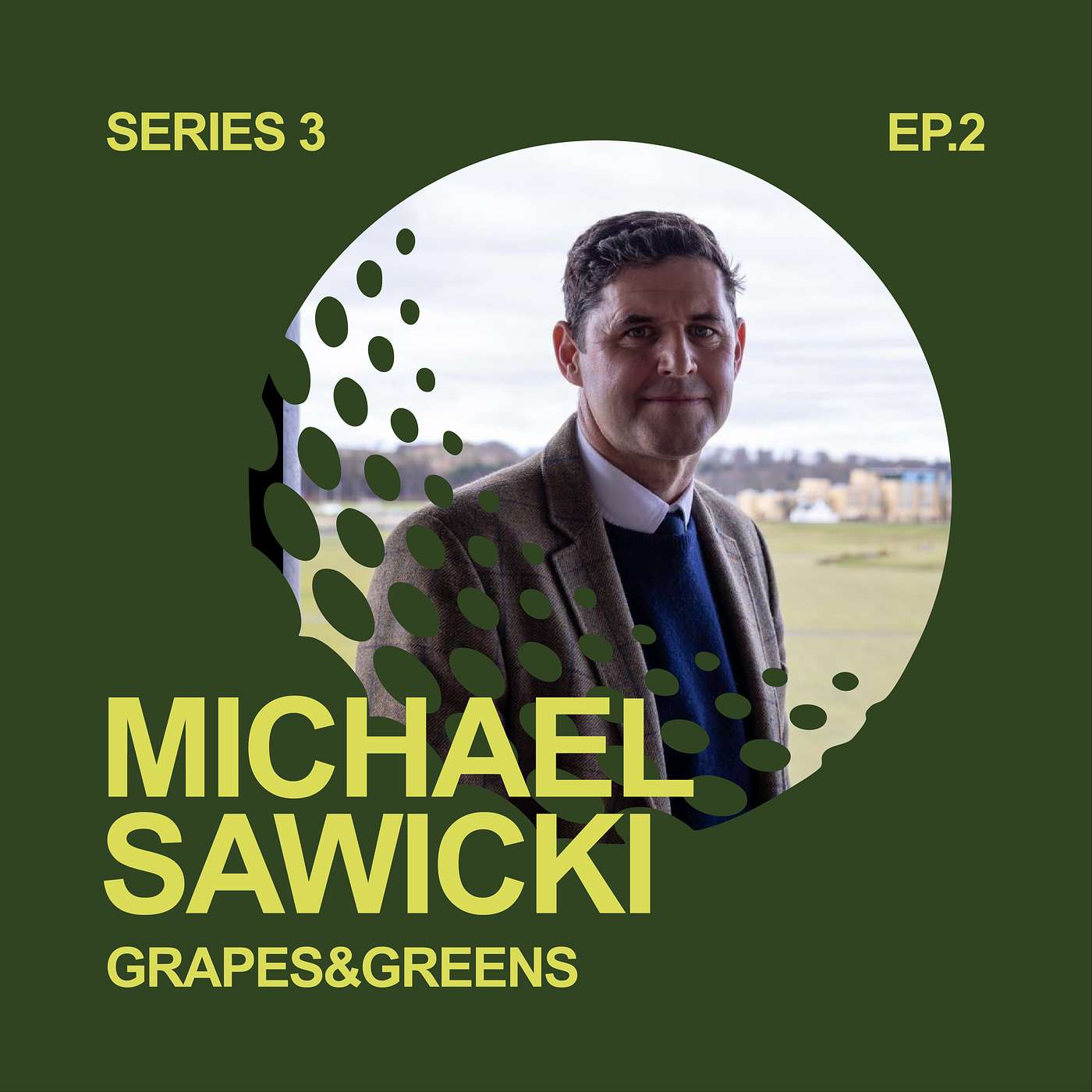S3 Ep.2 – Michael Sawicki, Everything R&A and how to join as a member!  | Grapes&Greens Podcast