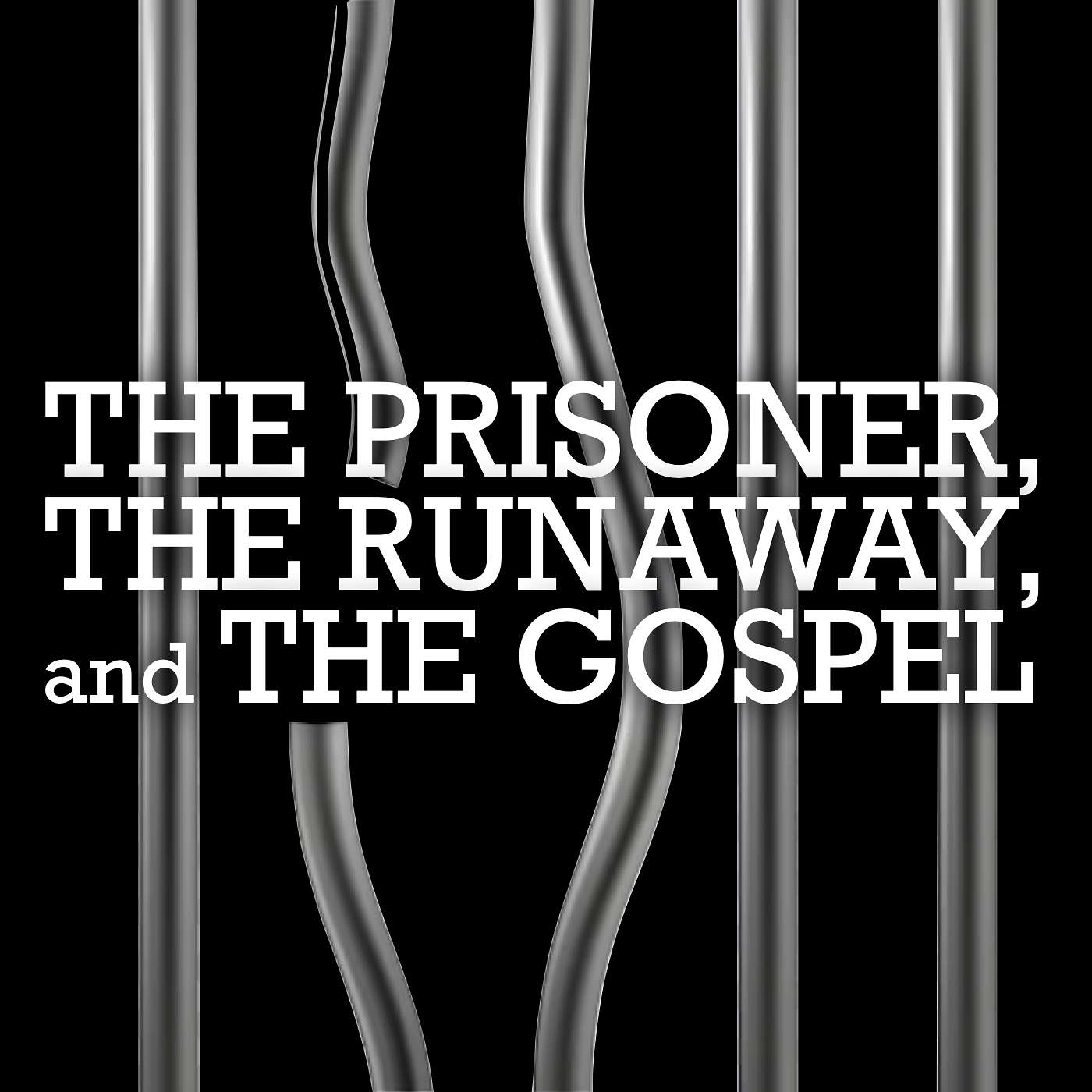 4/7/24 The Prisoner, The Runaway, and the Gospel, Pt.1 episode artwork