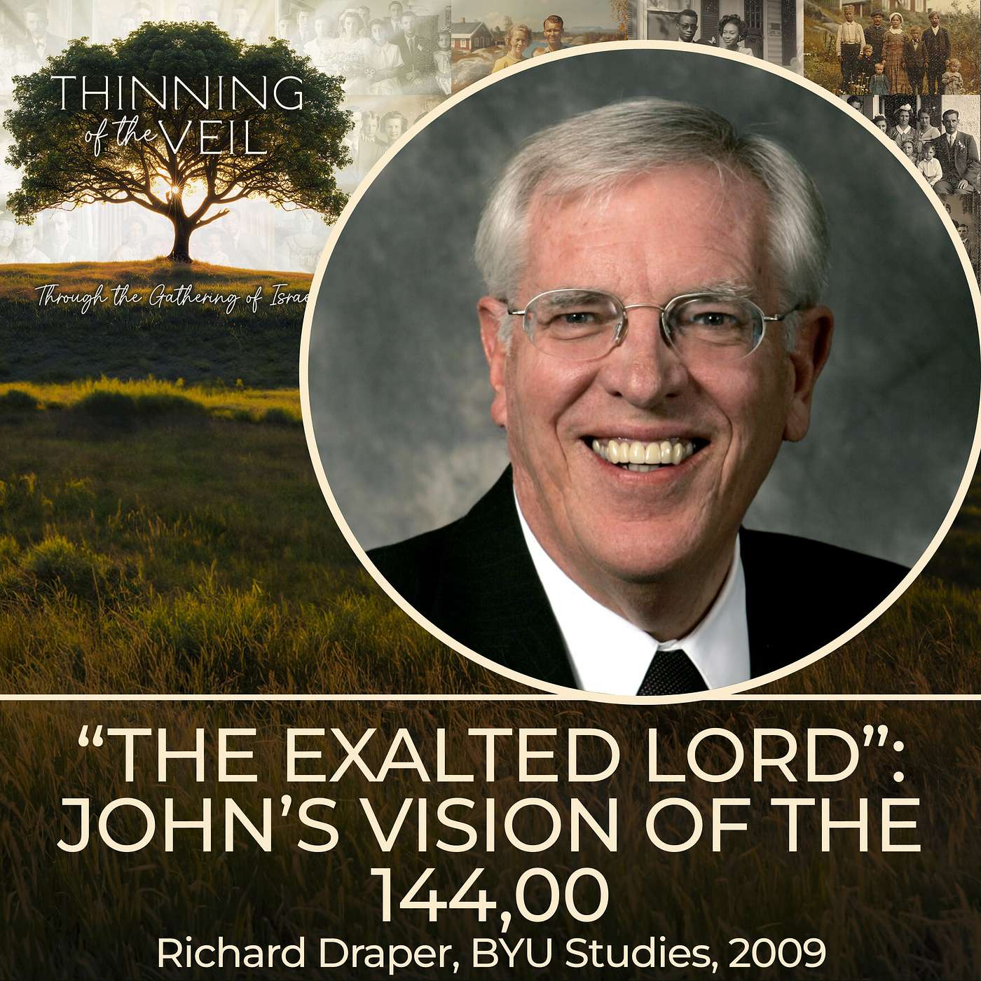 "THE EXALTED LORD": JOHN'S VISION OF THE 144,000-Richard Draper, BYU Studies 2009
