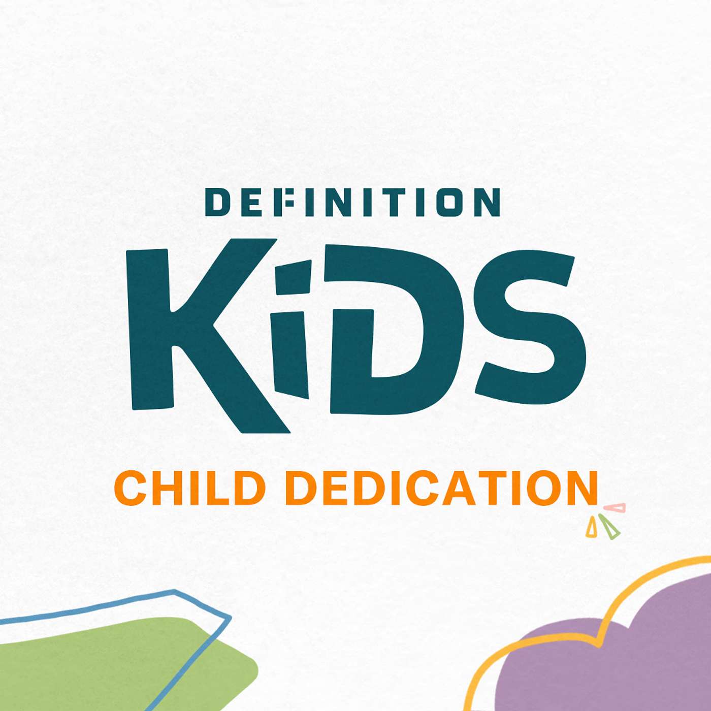 Definition Kids Child Dedication