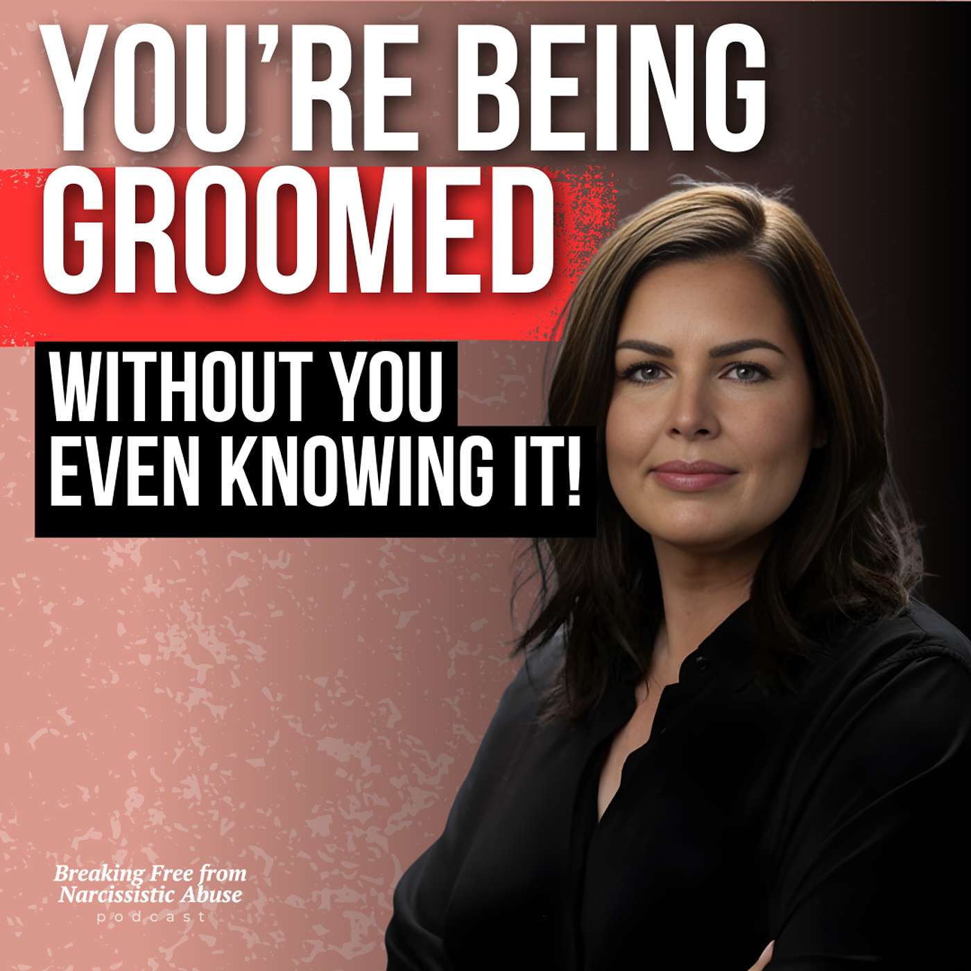 You’re Being Groomed (Without You Even Knowing it!) You’re Being Groomed (Without You Even Knowing it!)