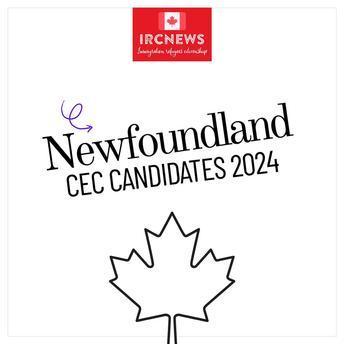 Canada Immigration Total CEC Express Entry Candidate selection for the province of Newfoundland in 2024 episode artwork