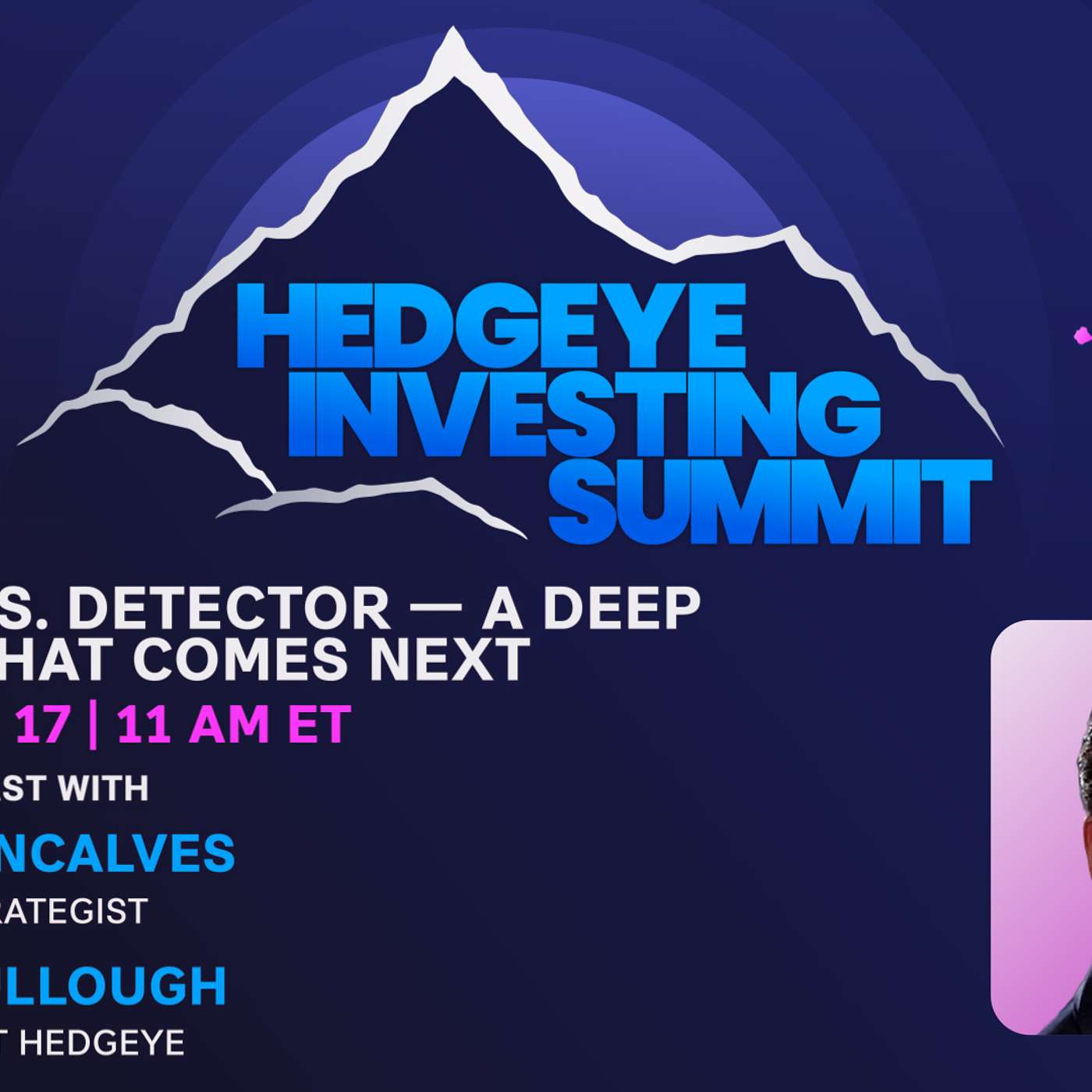 George Goncalves | The Fed B.S. Detector – A Deep Dive On What Comes Next (Hedgeye Investing Summit)