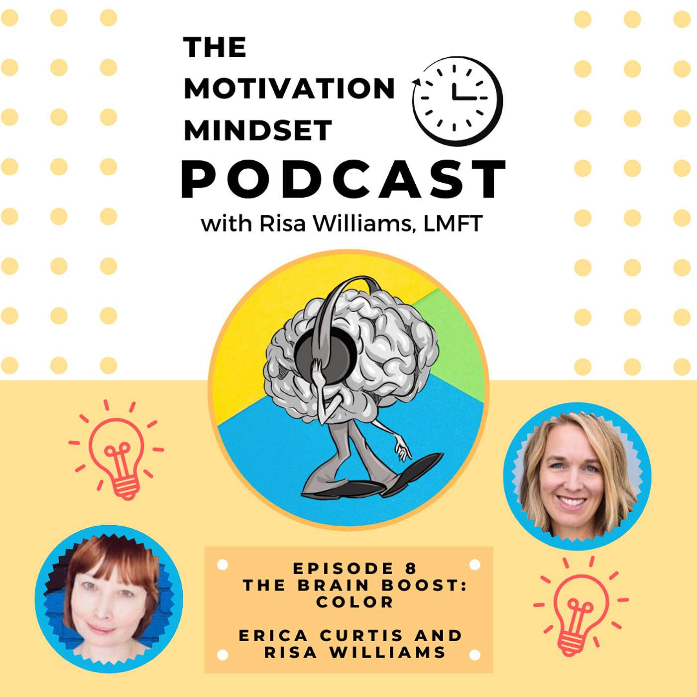 The Motivation Mindset with Risa Williams and Erica Curtis: The Brain Boost - Color