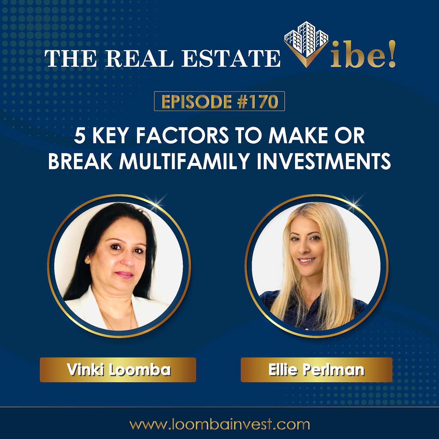 Episode:170 - 5 Key Factors To Make Or Break Multifamily Investments