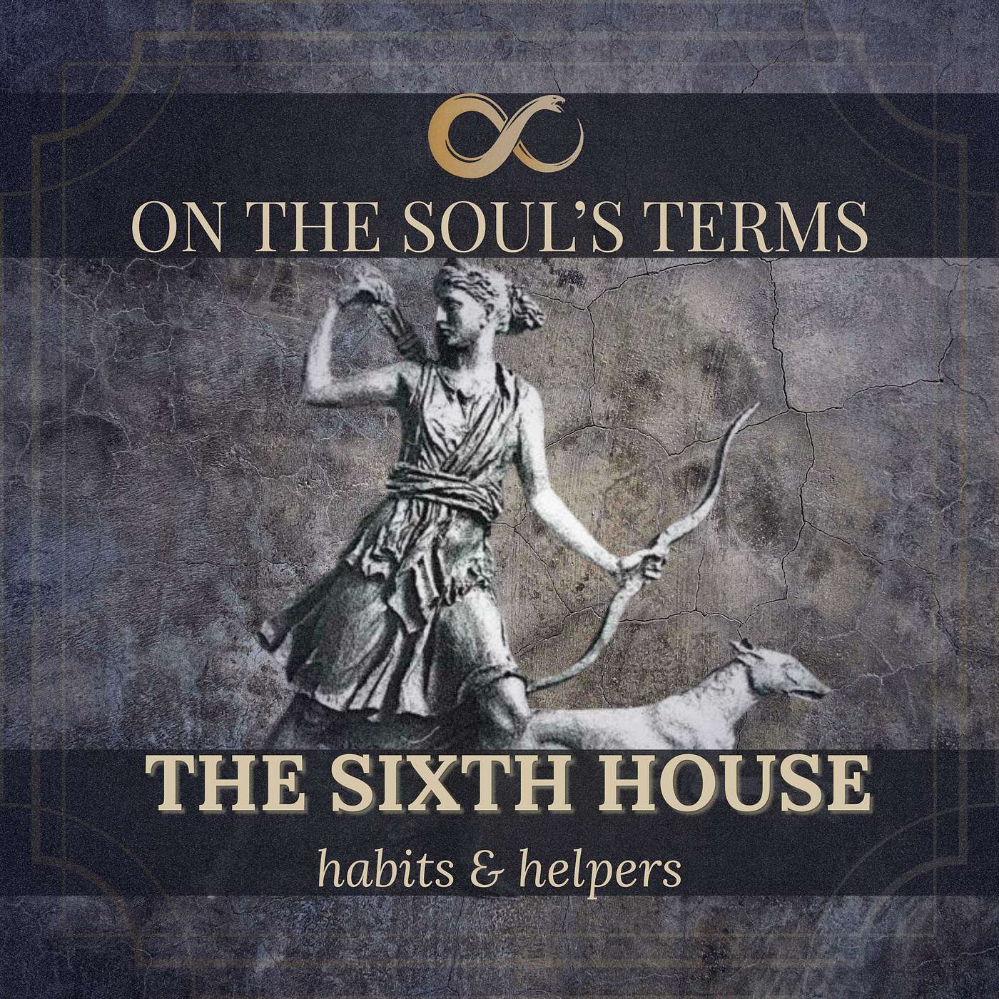 #102 | The Sixth House | Habits & Helpers