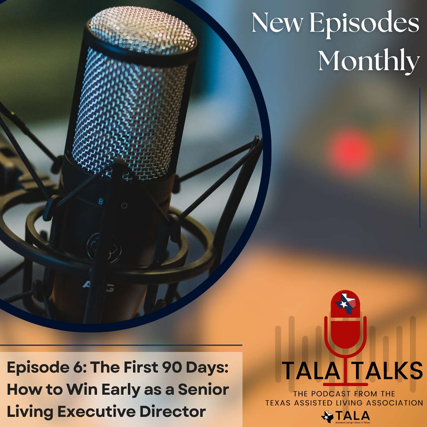 TALATalks: The Podcast From The Texas Assisted Living Association