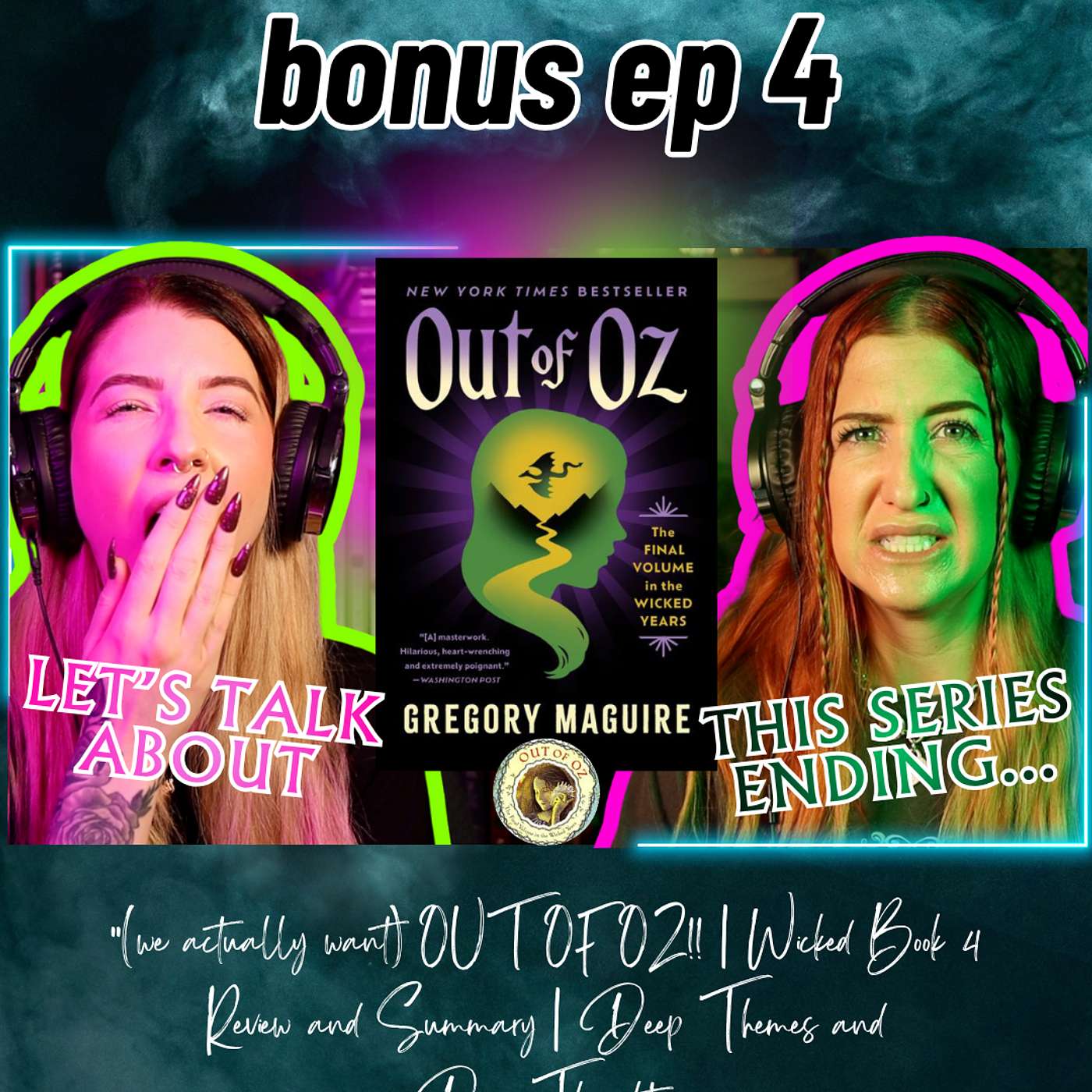 (we actually want) OUT OF OZ!! | Wicked Book 4 Review and Summary | Deep Themes and Deep Thoughts