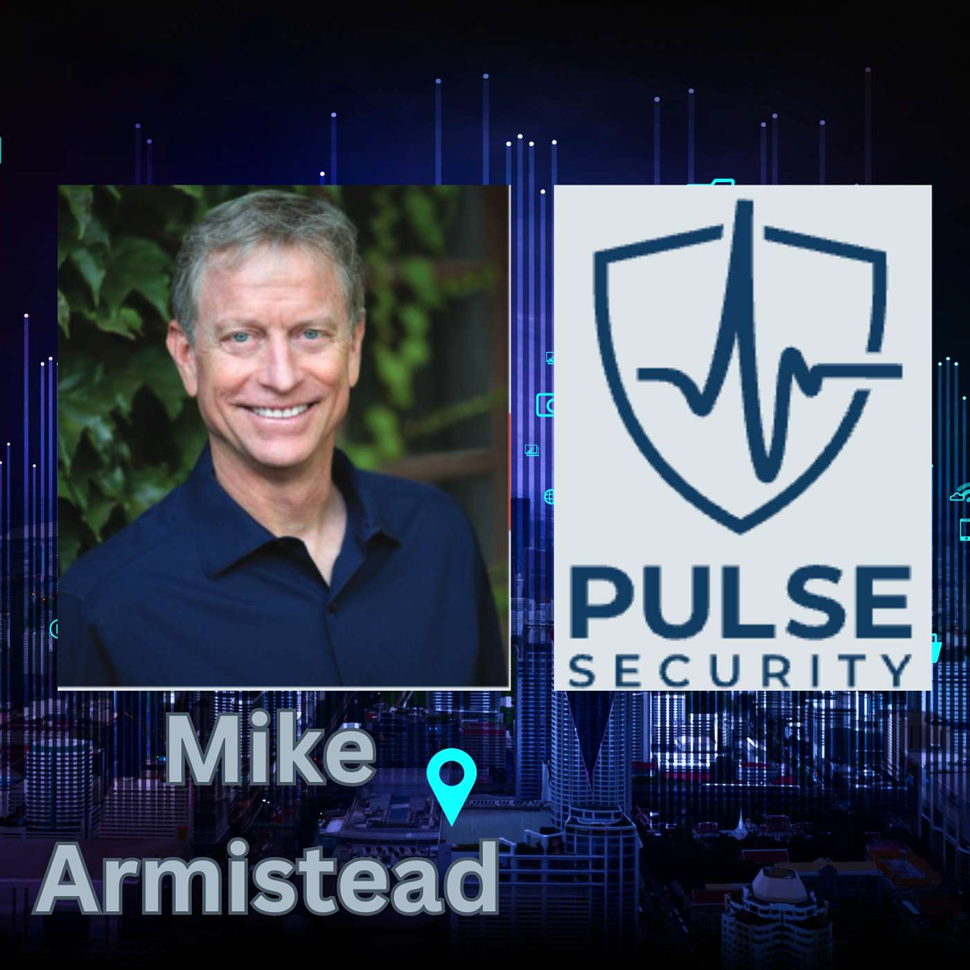 Catching Waves and Building Empires: CEO Mike Armistead on AI and Cybersecurity Catching Waves and Building Empires: CEO Mike Armistead on AI and Cybersecurity