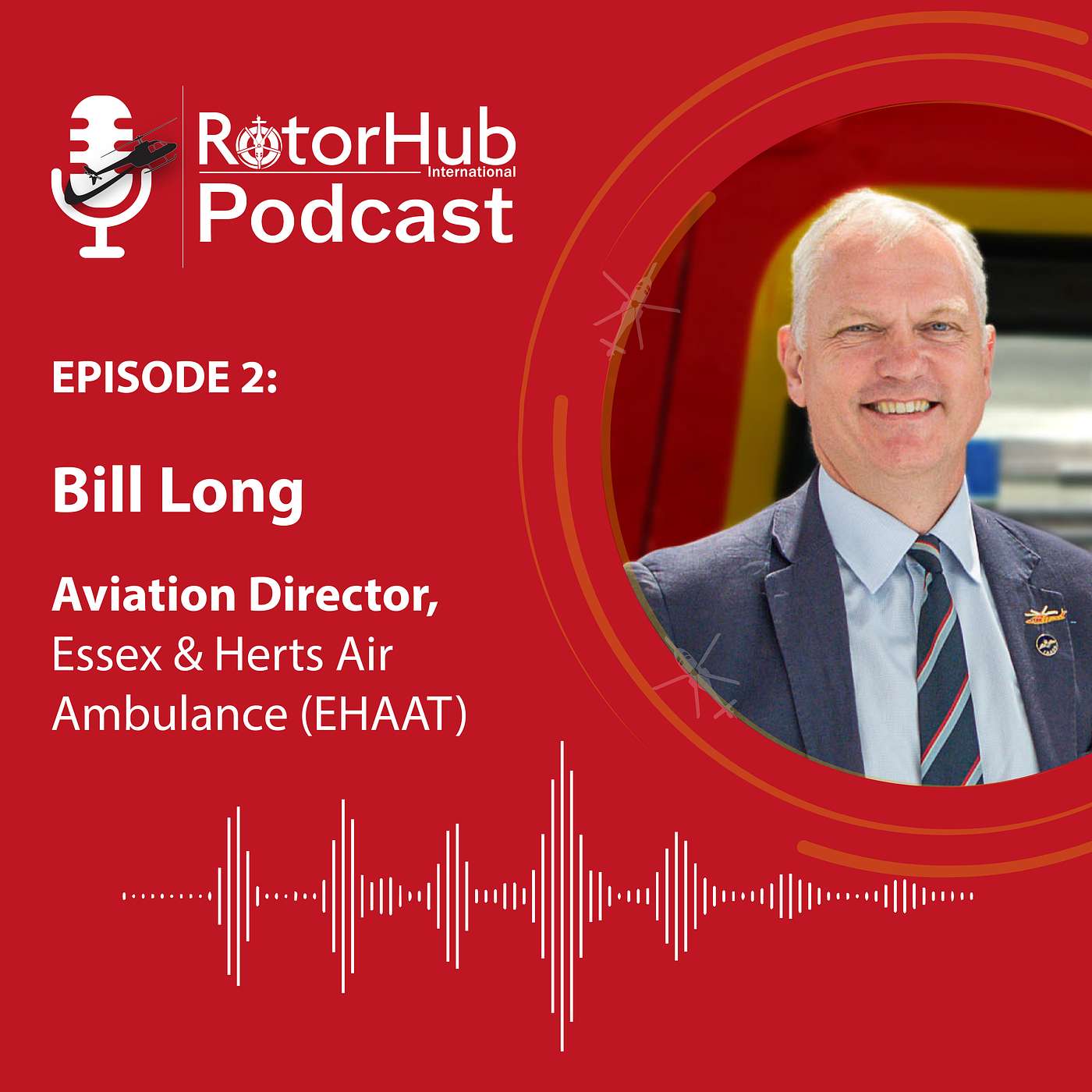 Essex & Herts Air Ambulance: Bill Long on AOC, HEMS Operations and Challenges Facing the Sector episode artwork