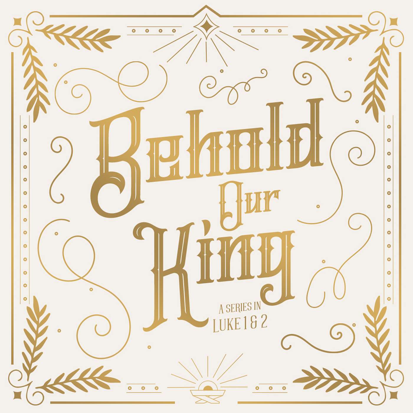 Behold Our King 4 episode artwork