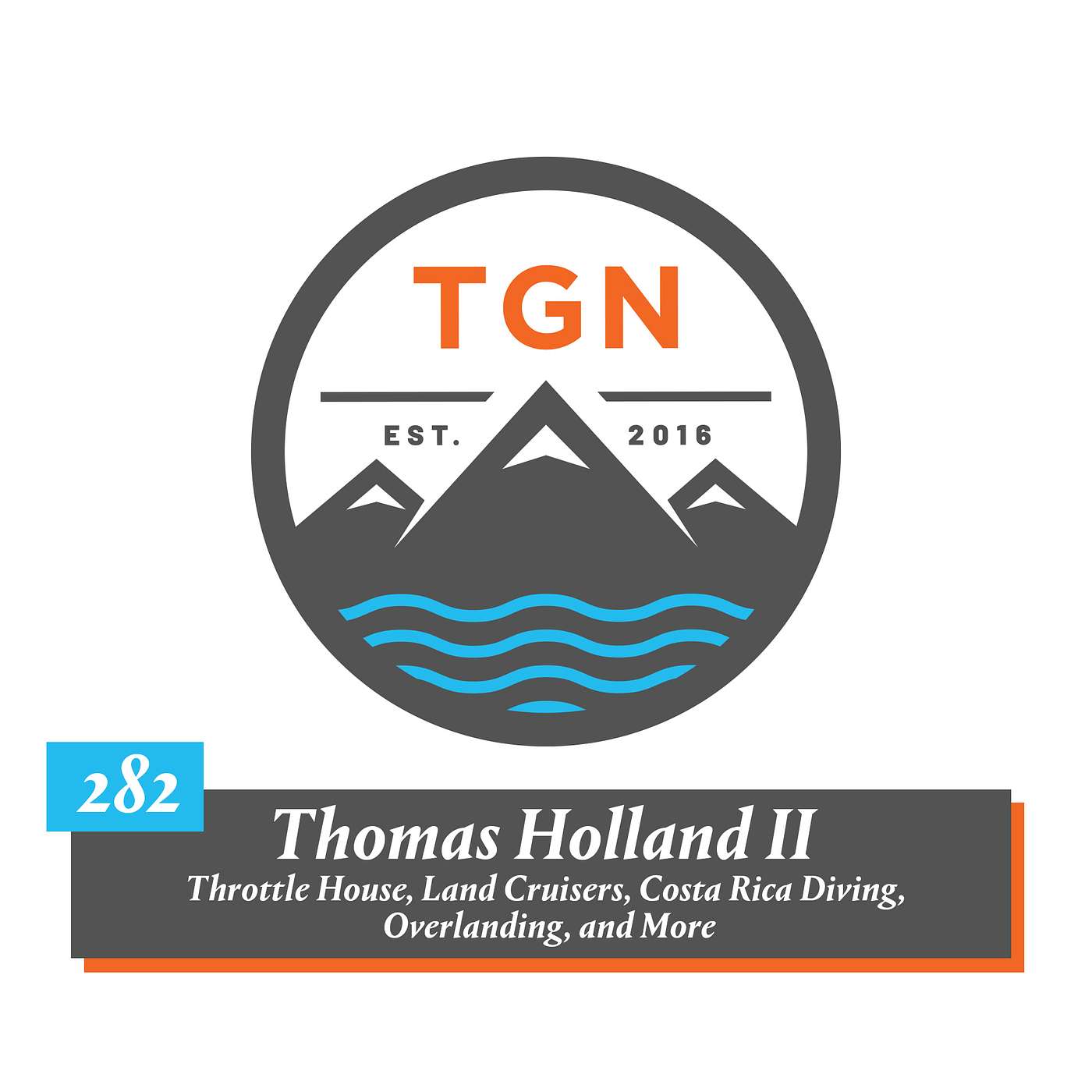 The Grey NATO – 282 – Thomas Holland Returns To Talk Throttle House, Land Cruisers, Costa Rica Diving, Overlanding, and More