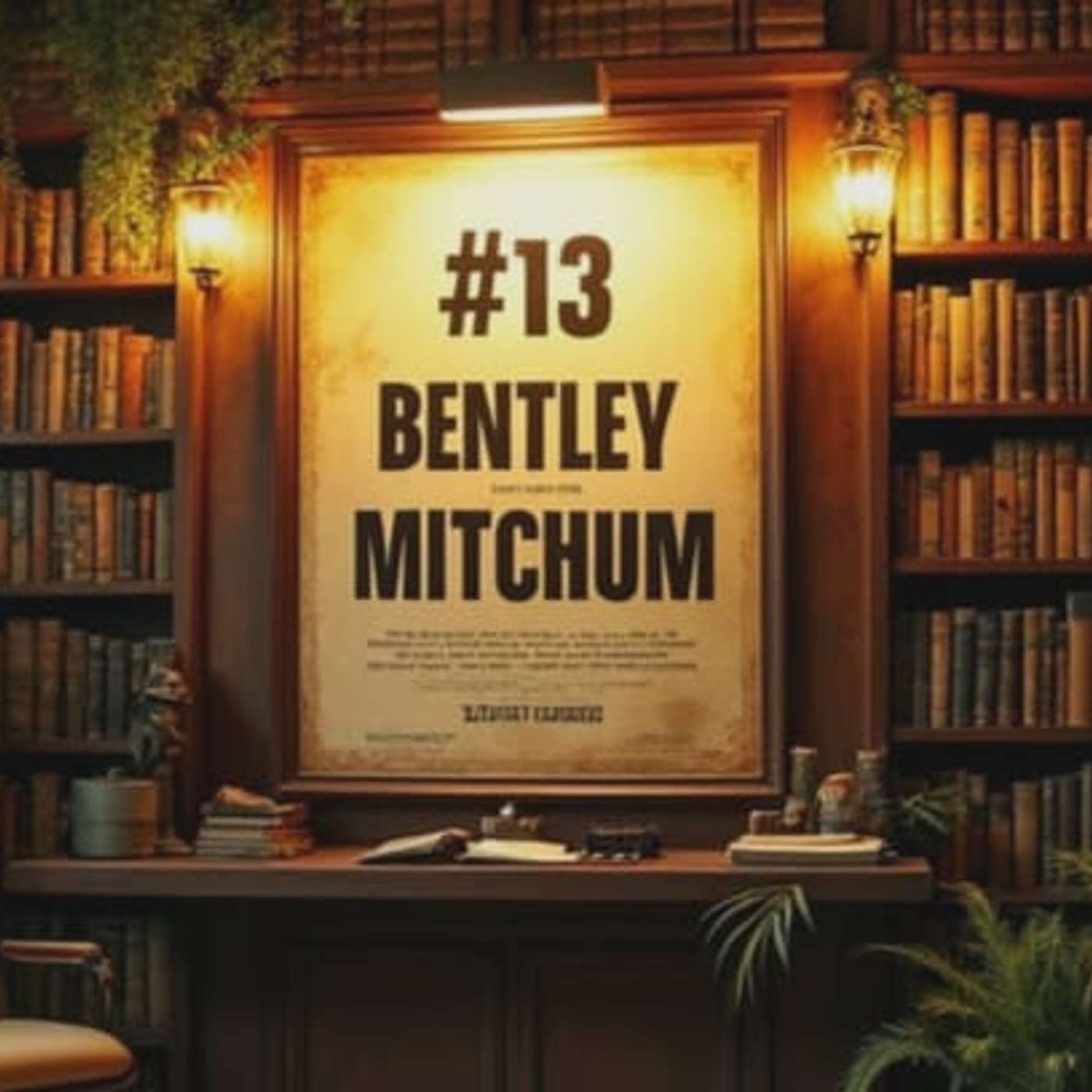 Behind HOLLYWOOD'S CURTAIN #13 ACTOR & MUSICIAN Bentley Mitchum