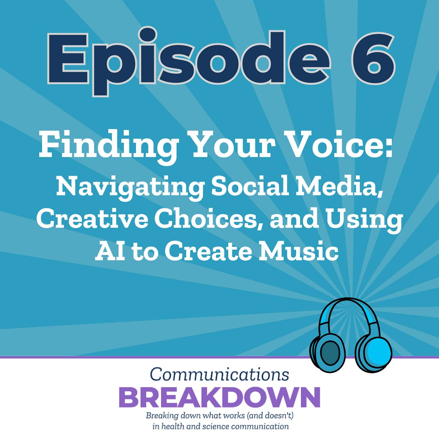Finding Your Voice: Navigating Social Media, Creative Choices, and Using AI to Create Music episode artwork