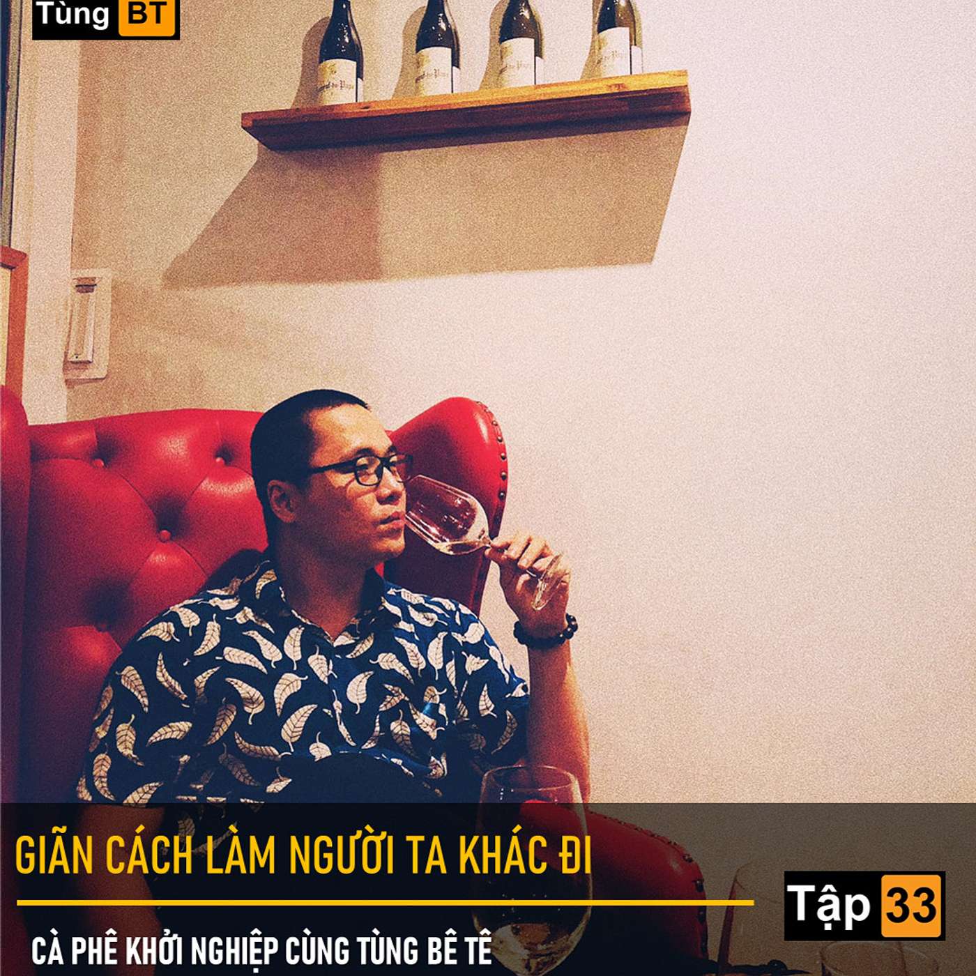 # - 33 Giãn cách làm người ta khác đi episode artwork