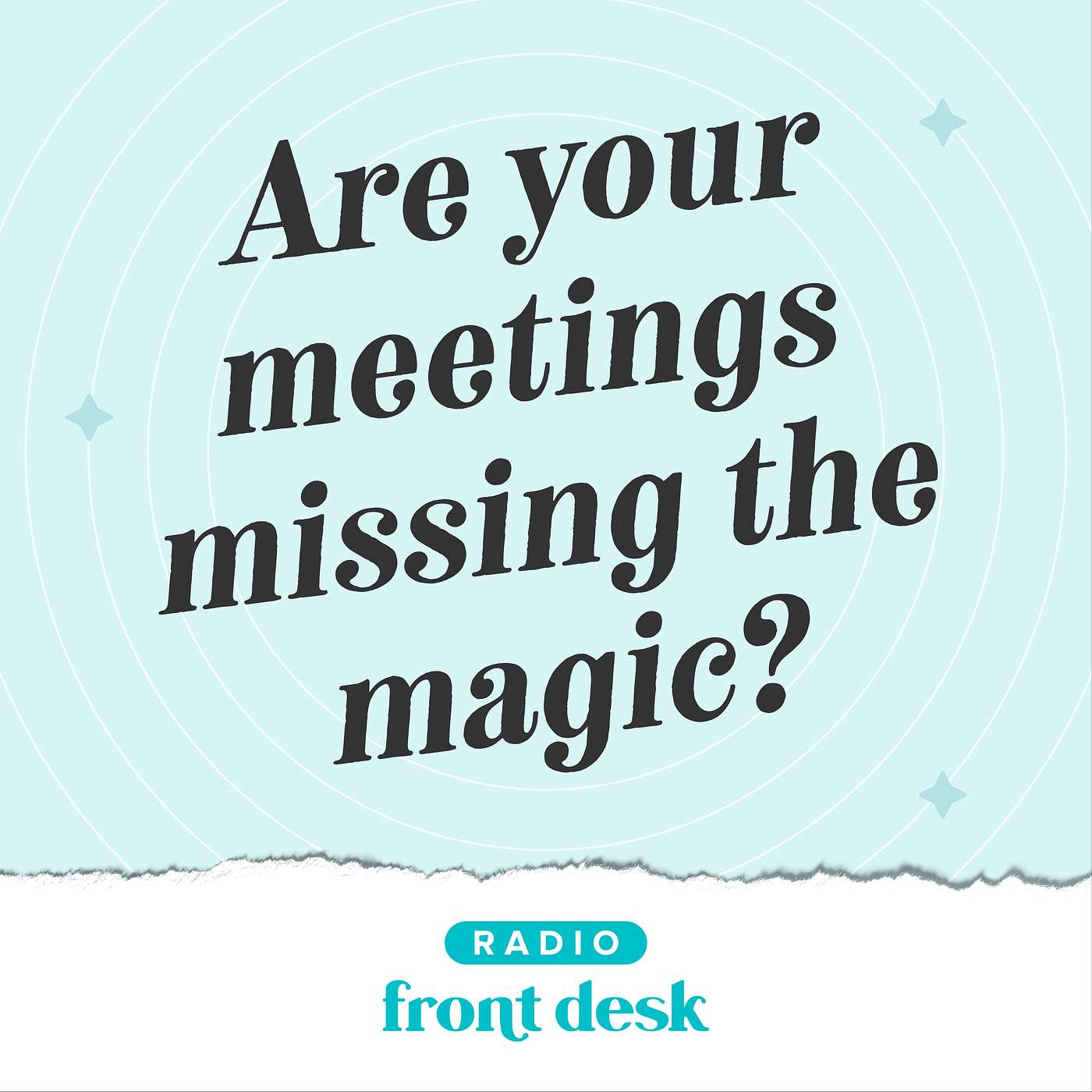 Are your meetings missing the magic? How to build real connections in your clinic