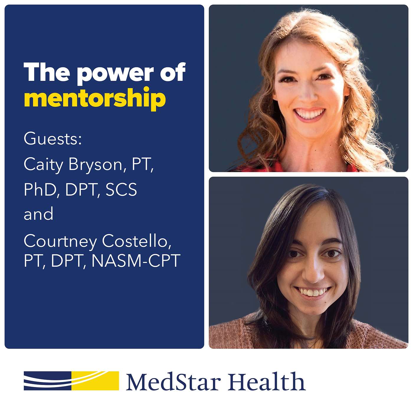 Let's Get Physical (Therapy) - The Power of Mentorship as a Physical Therapist with PTs Caity Tompkins and Courtney Costello