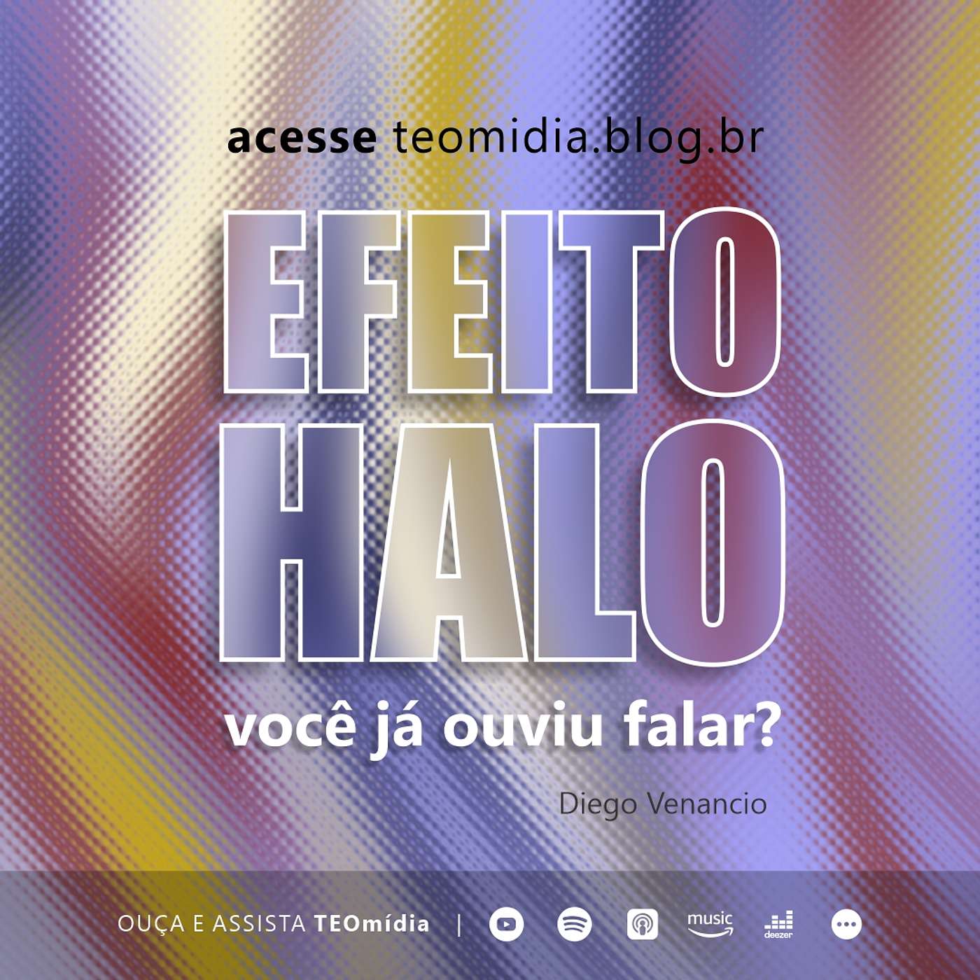 "Efeito Halo": você já ouviu falar?