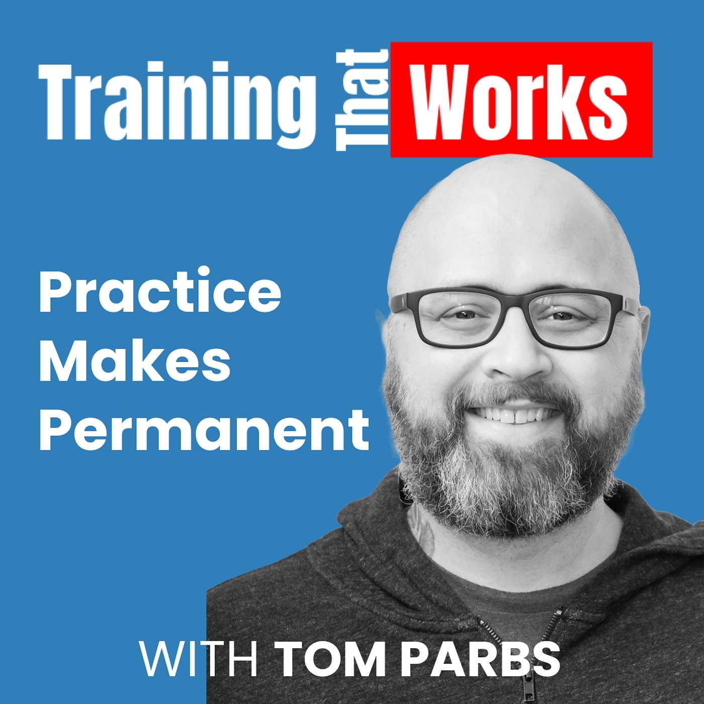 Training That Works