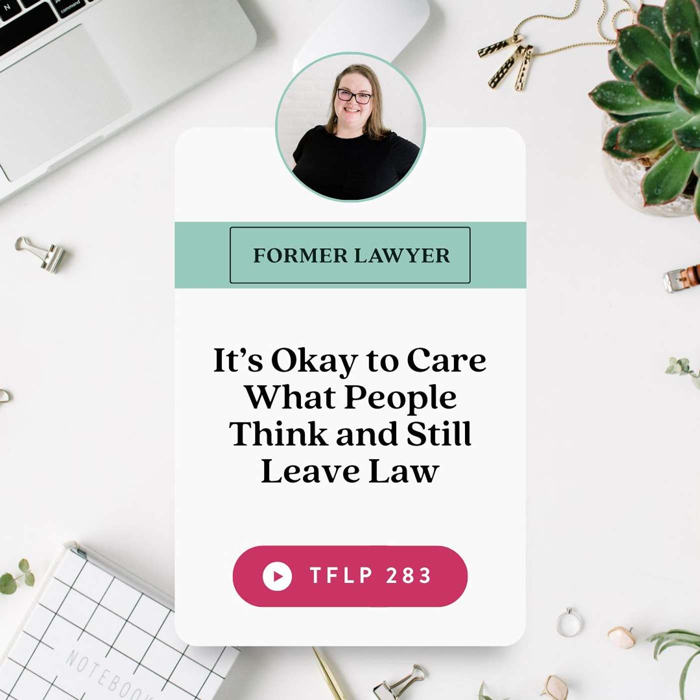 It’s Okay to Care What People Think and Still Leave Law