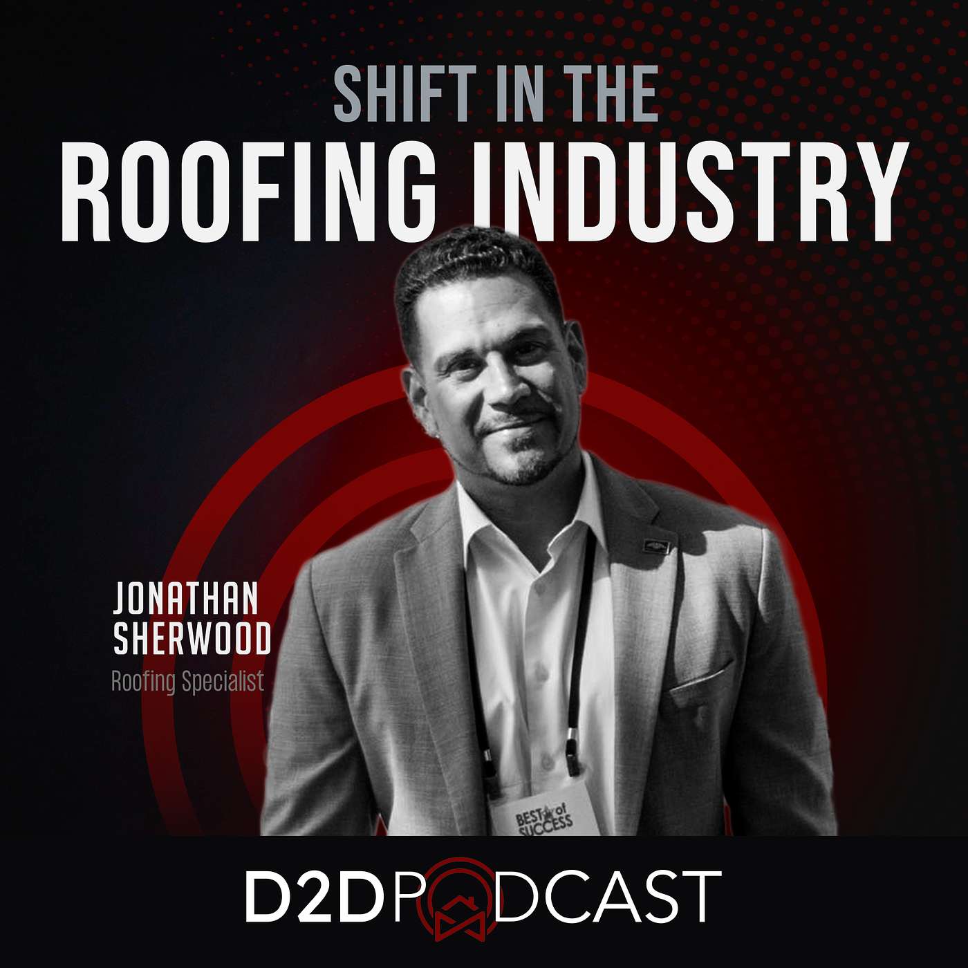 Jonathan Sherwood - Shift in The Roofing Industry