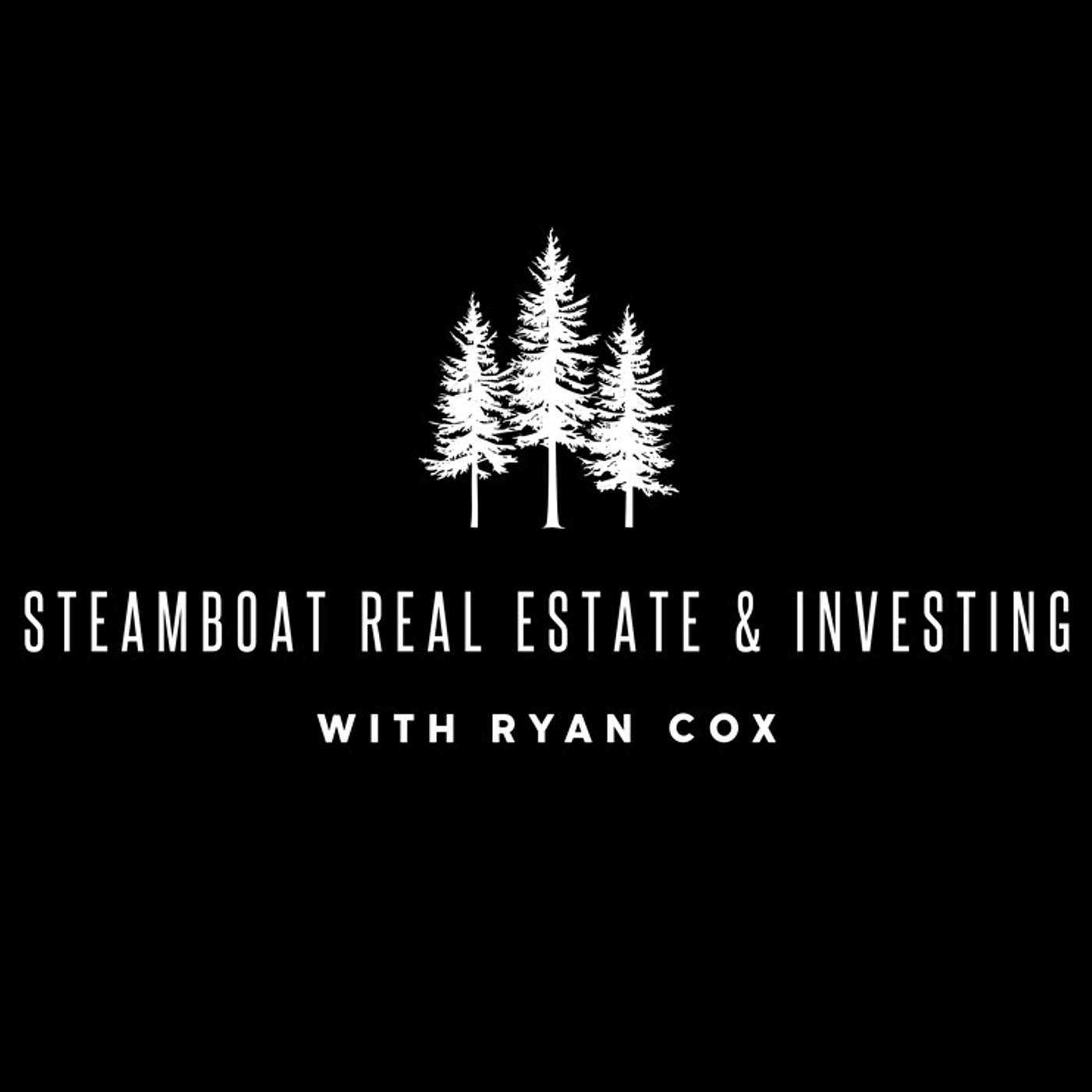 Steamboat Real Estate & Investing With Ryan Cox