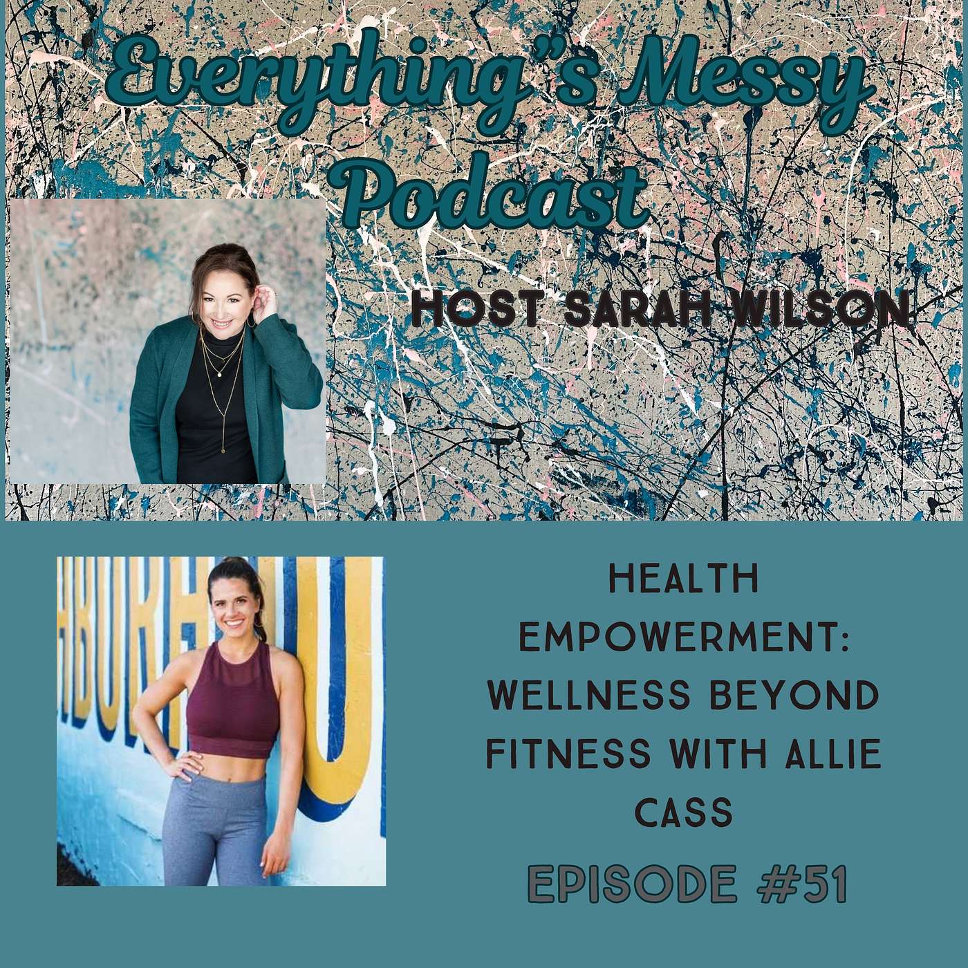 Everything\'s Messy Podcast by Sarah Wilson