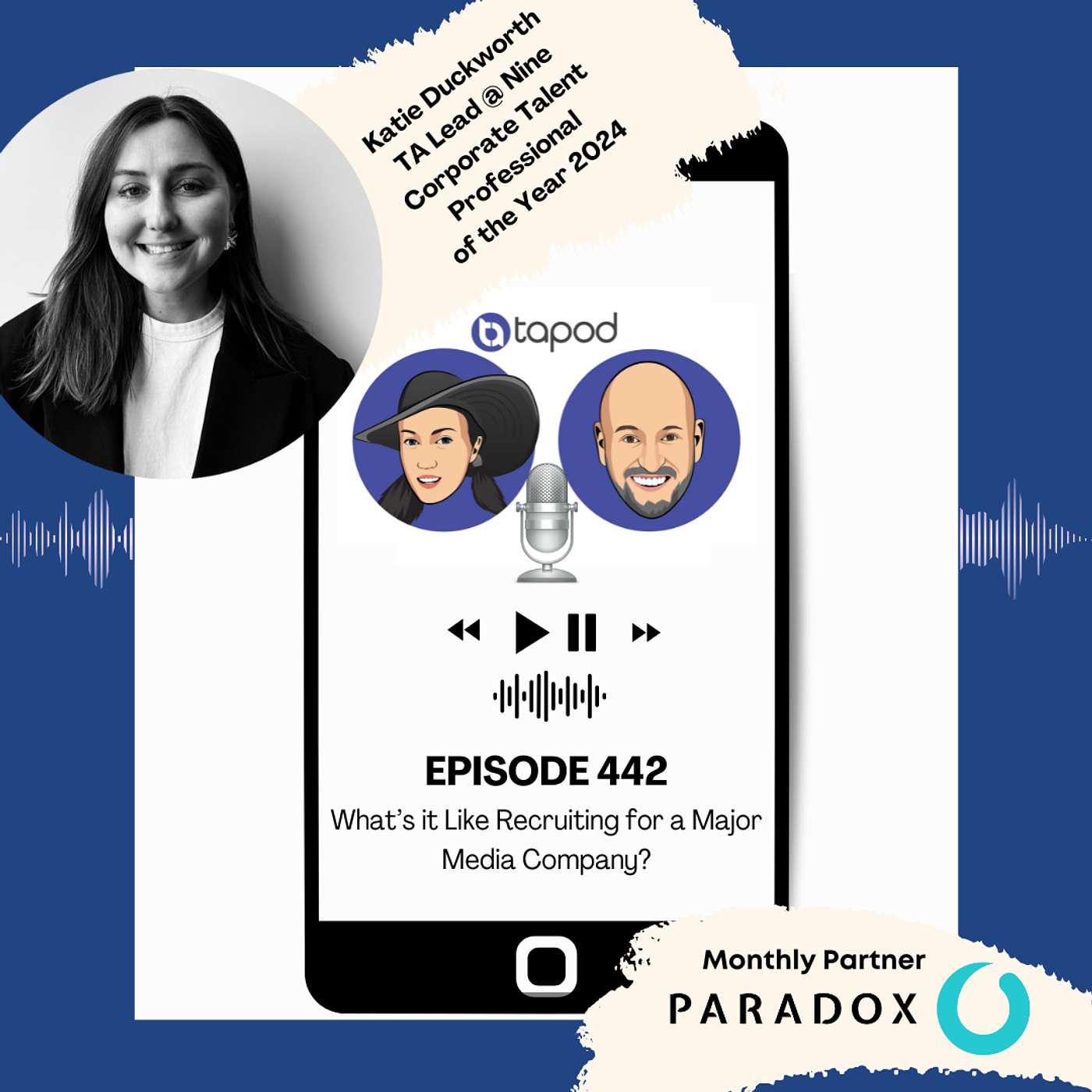 Episode 442 - What's it Like recruiting for a Major Media Company? With Katie Duckworth.