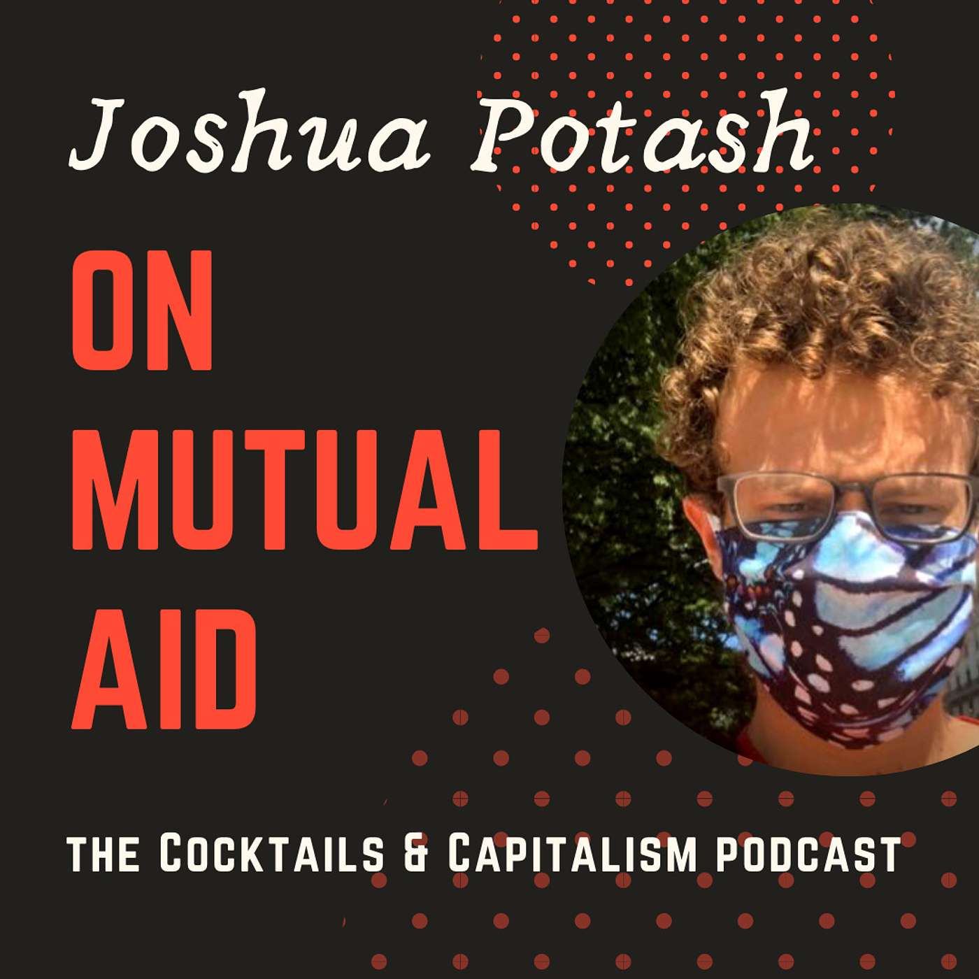 Joshua Potash on Mutual Aid